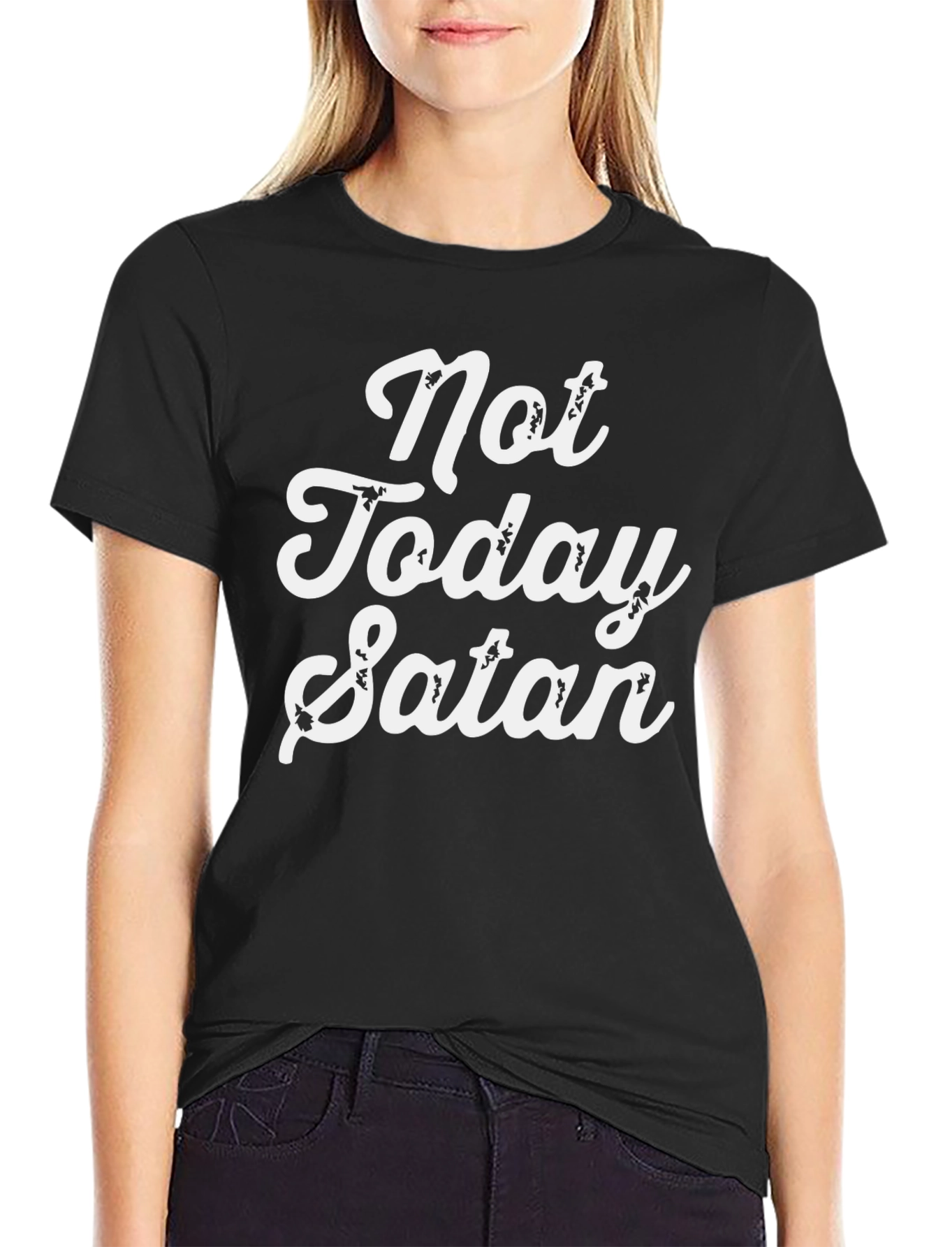 Not Today Satan T-Shirt - Soft Cotton Tee