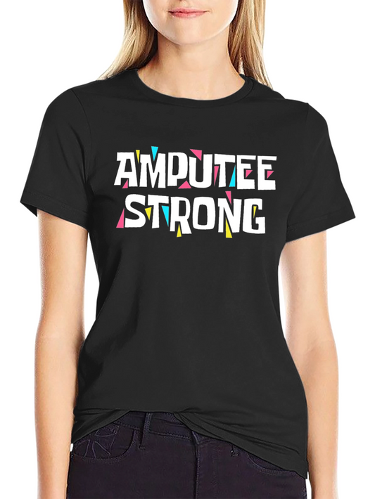 Amputee Strong Graphic Tee