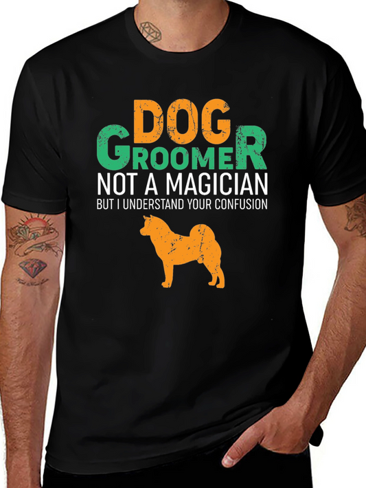 Dog Groomer T-Shirt Funny Dog Graphic Tee