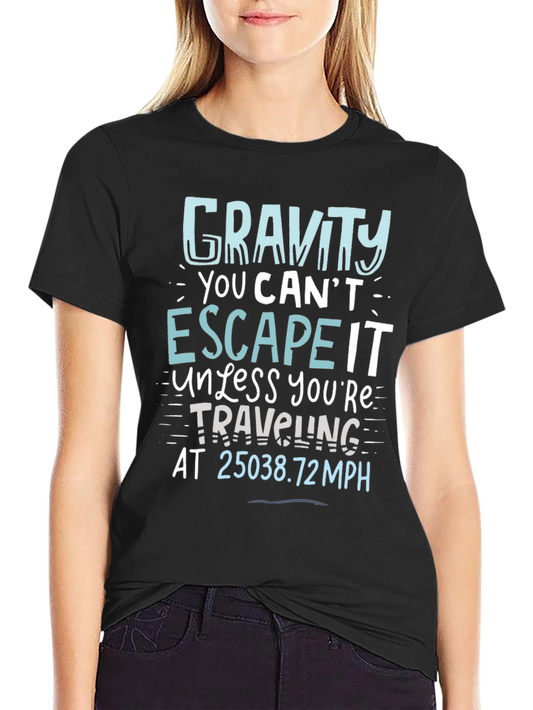 Gravity Escape Graphic Tee - Science Humor T-Shirt