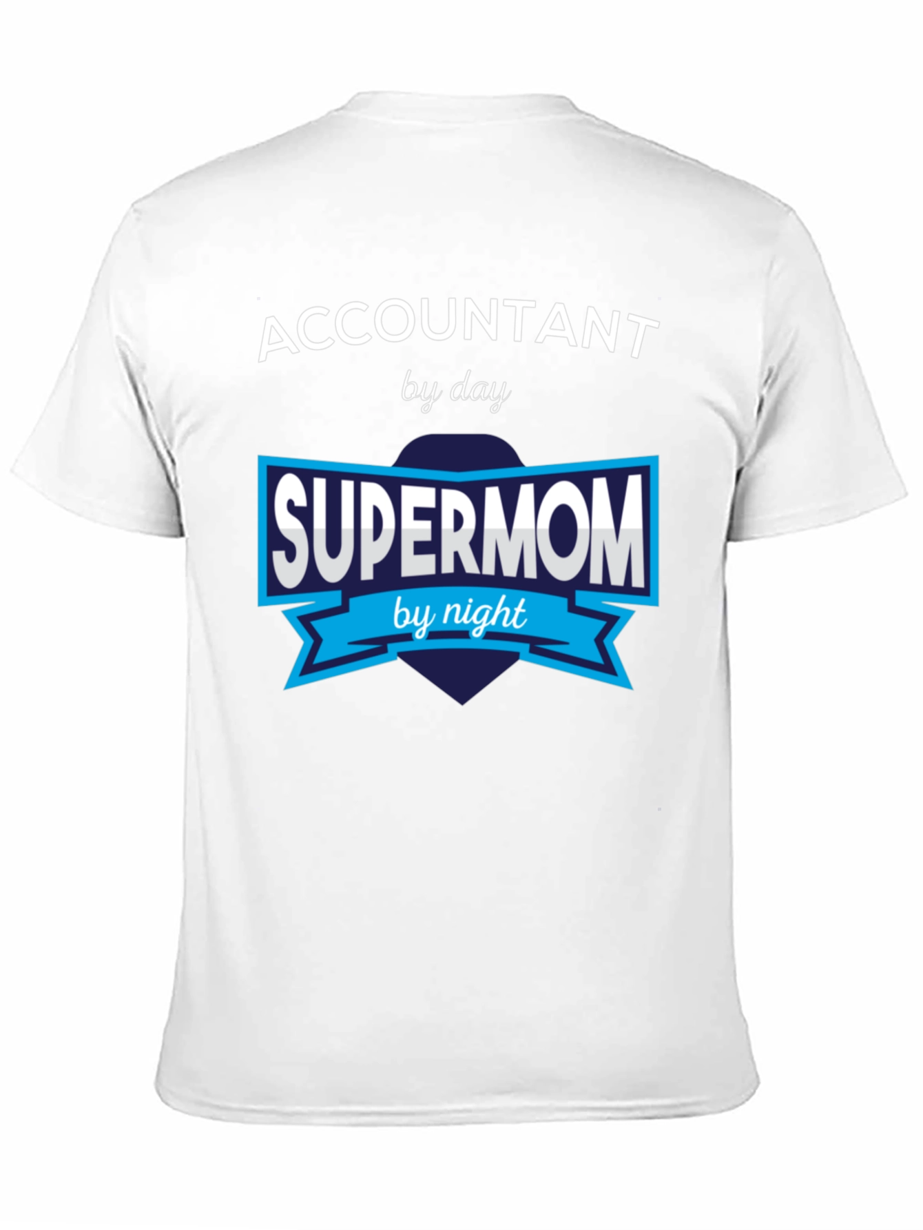 Accountant Supermom T-Shirt - Day & Night Hero