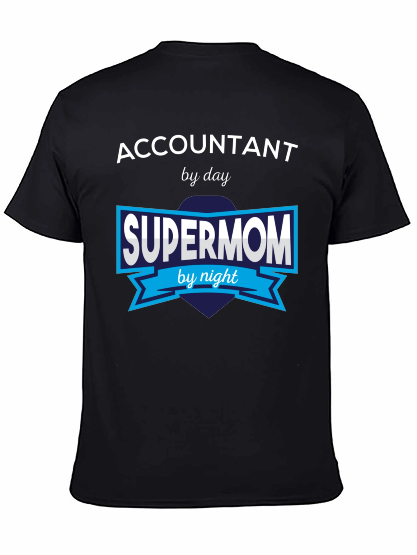 Accountant Supermom T-Shirt - Day & Night Hero
