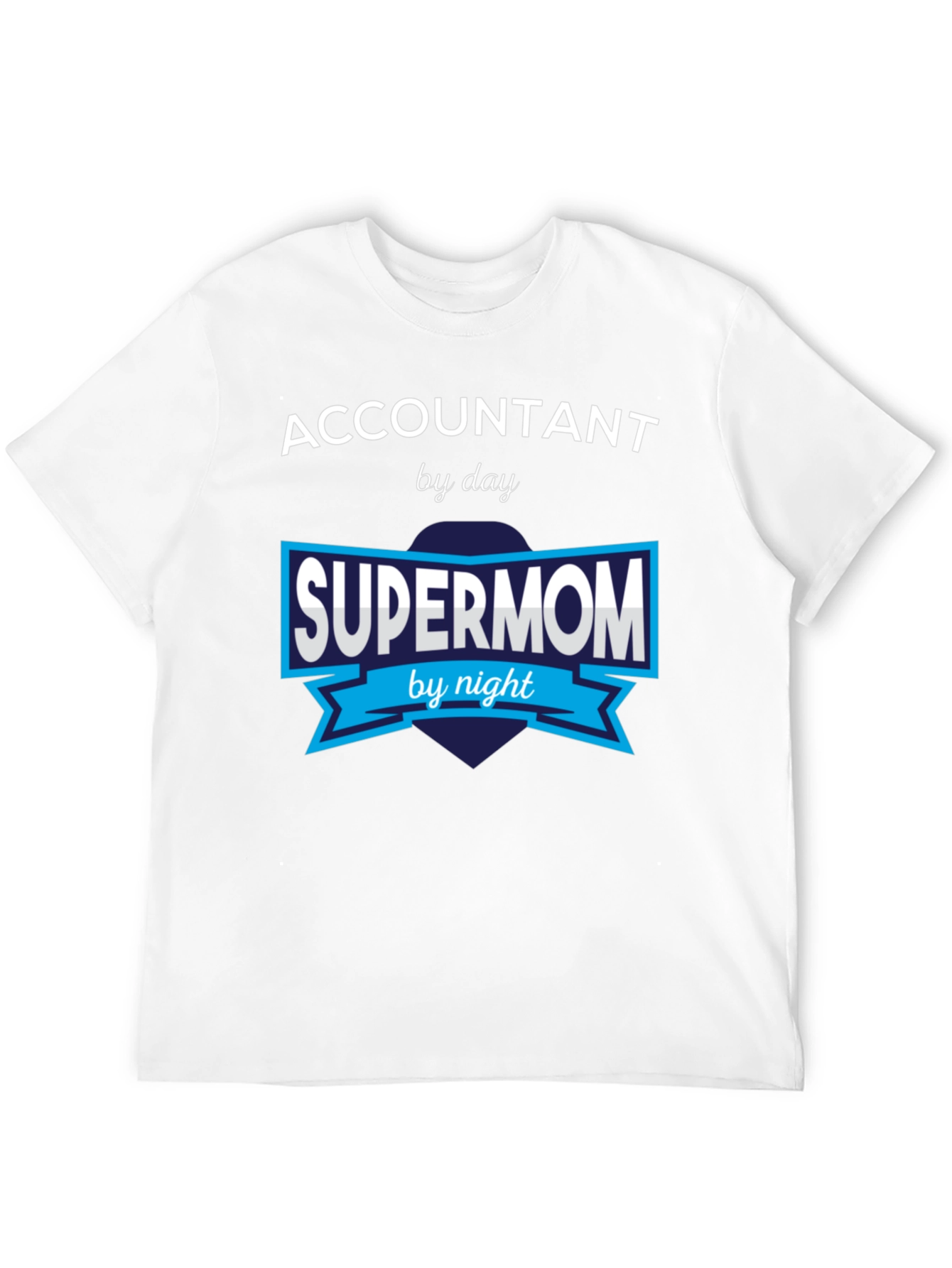 Accountant Supermom T-Shirt - Day & Night Hero