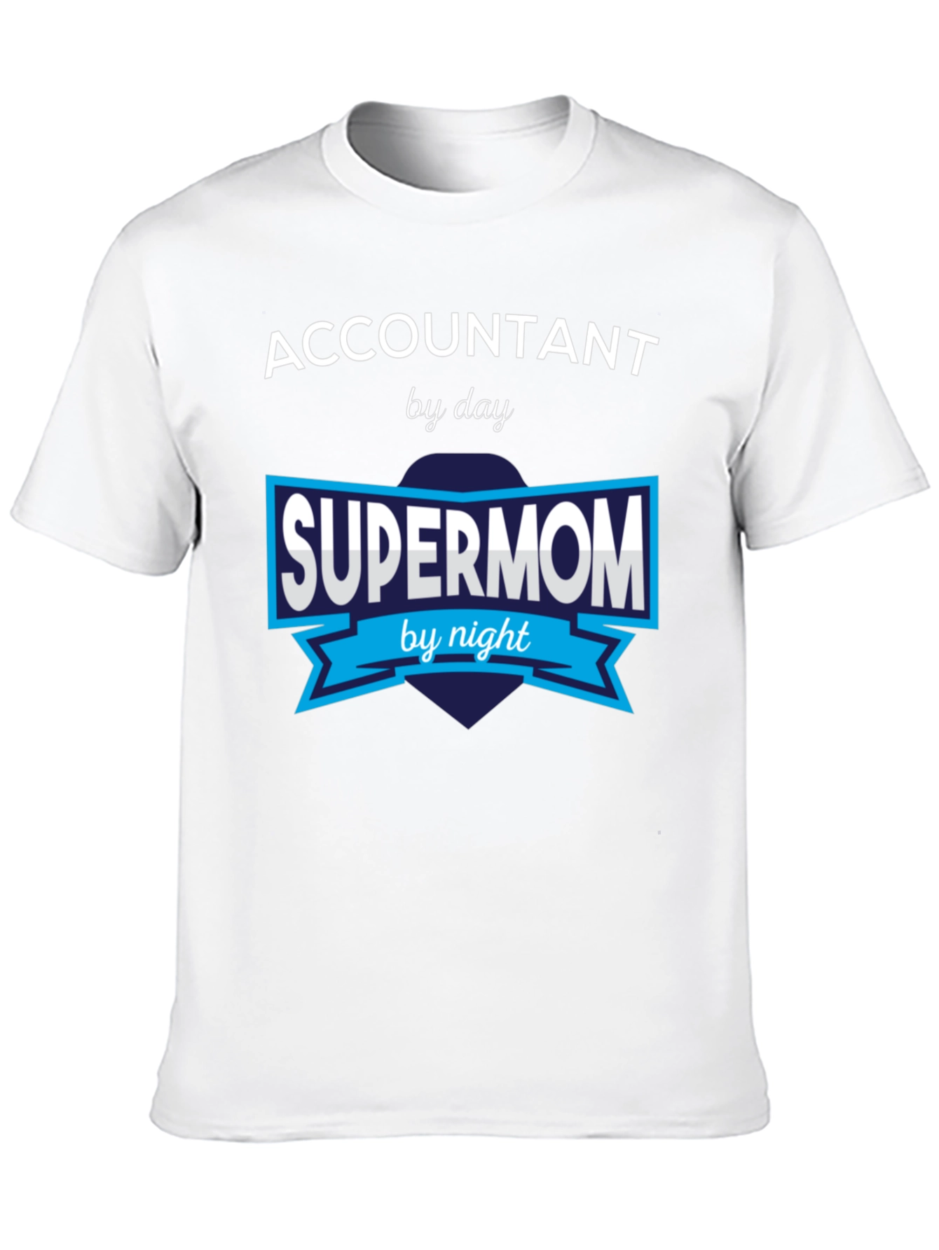 Accountant Supermom T-Shirt - Day & Night Hero