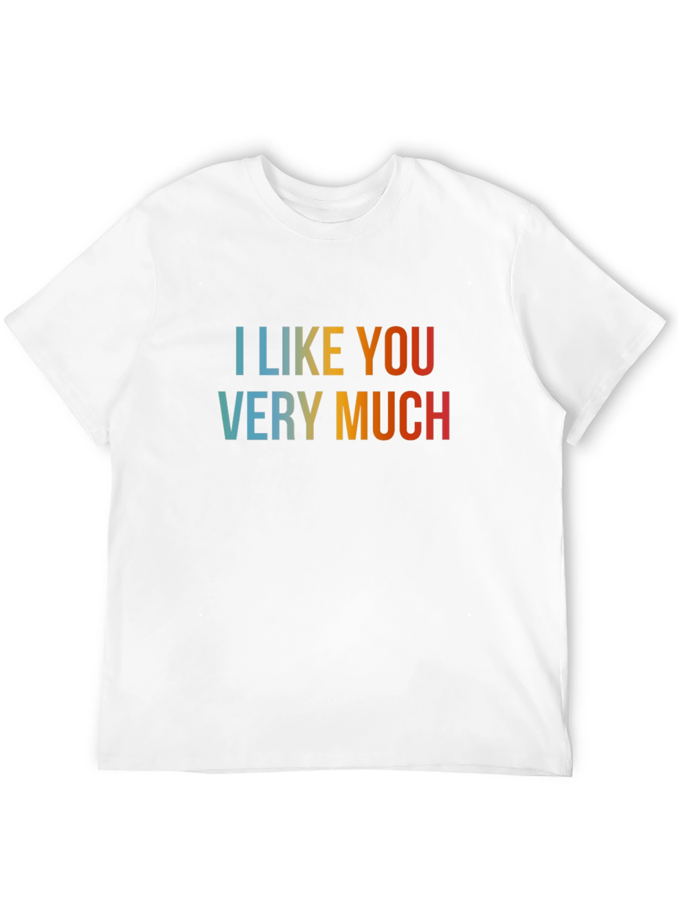 I Like You Very Much Graphic Tee