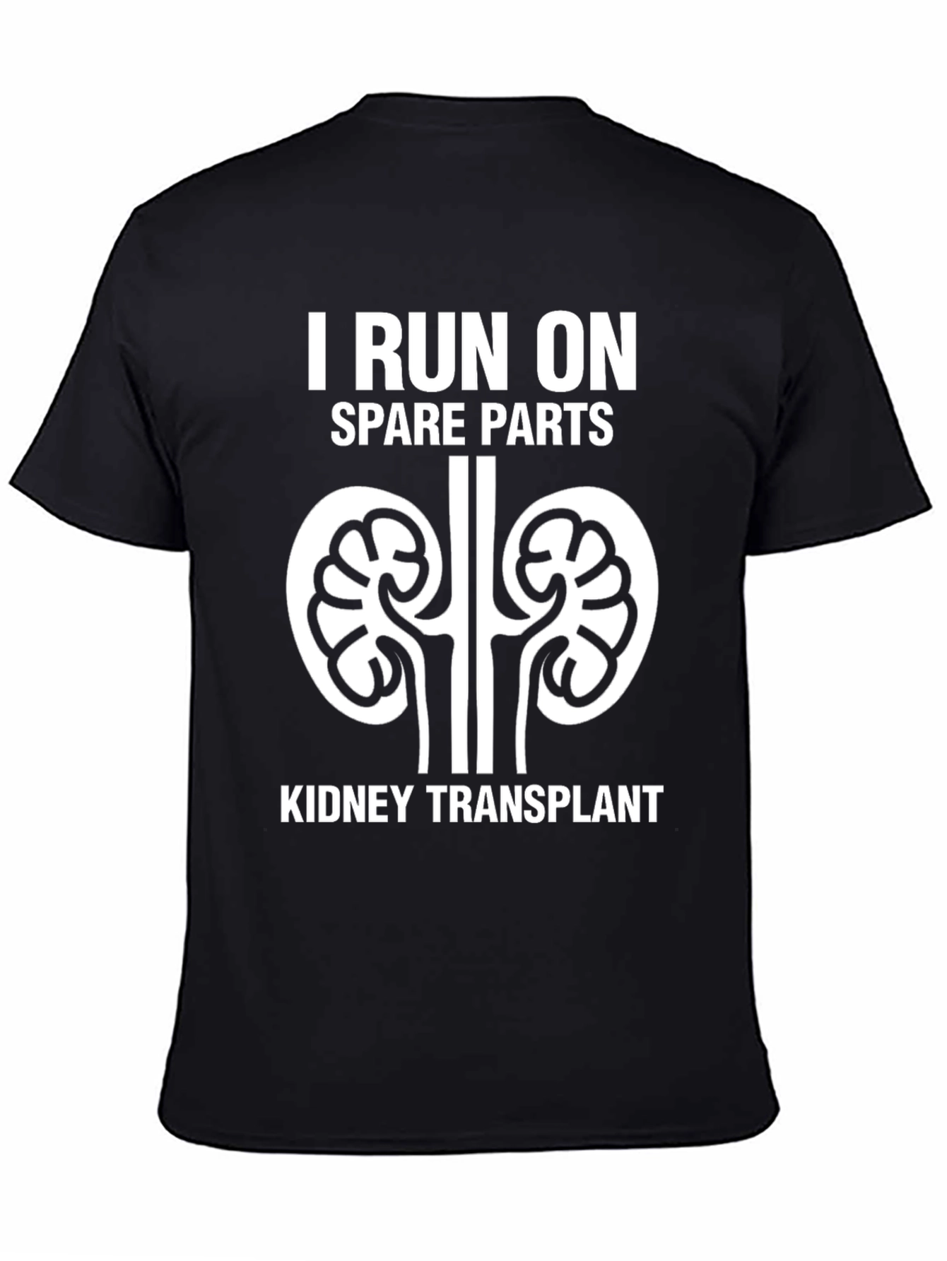I Run On Spare Parts Kidney Transplant T-Shirt