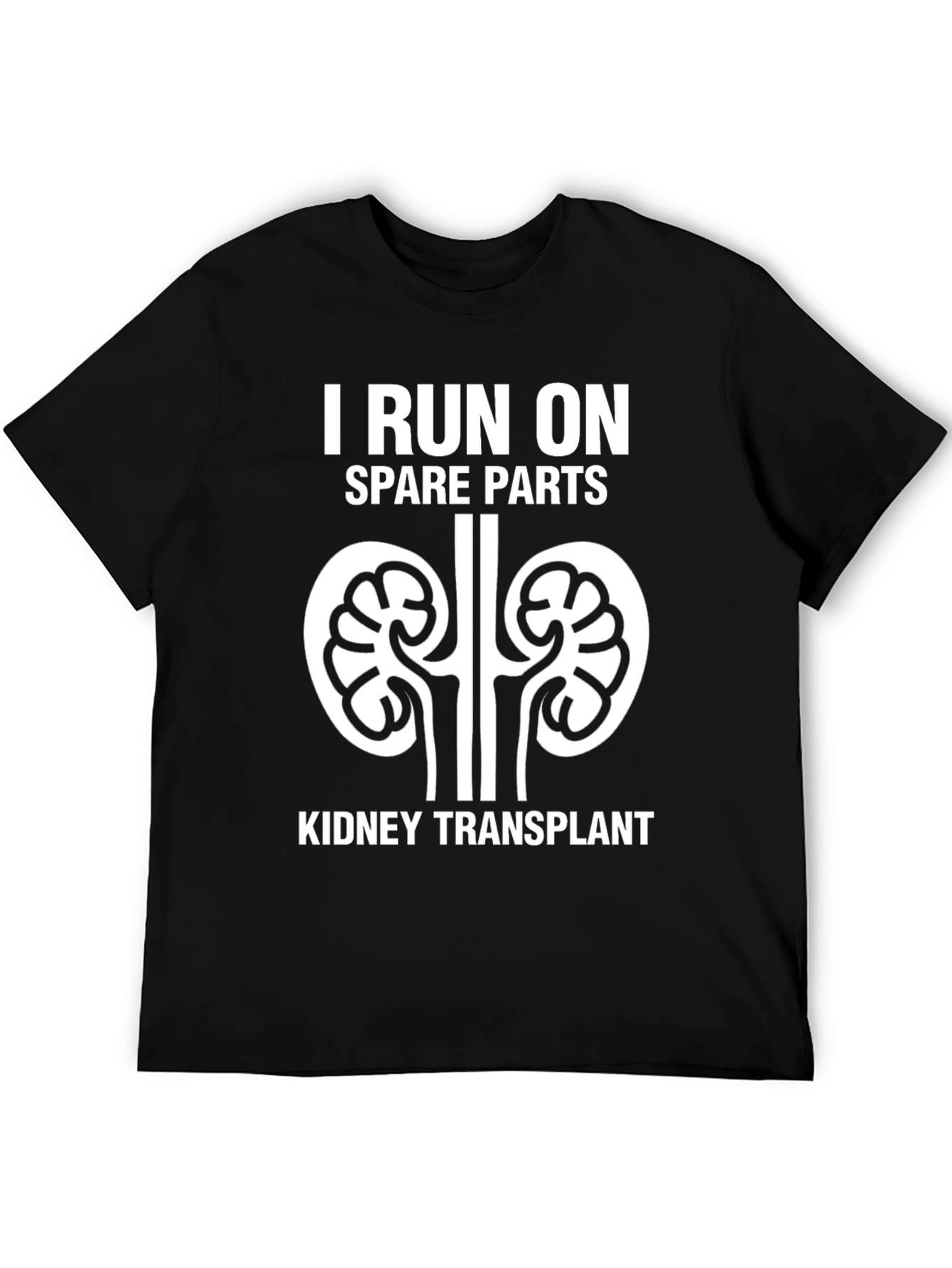 I Run On Spare Parts Kidney Transplant T-Shirt