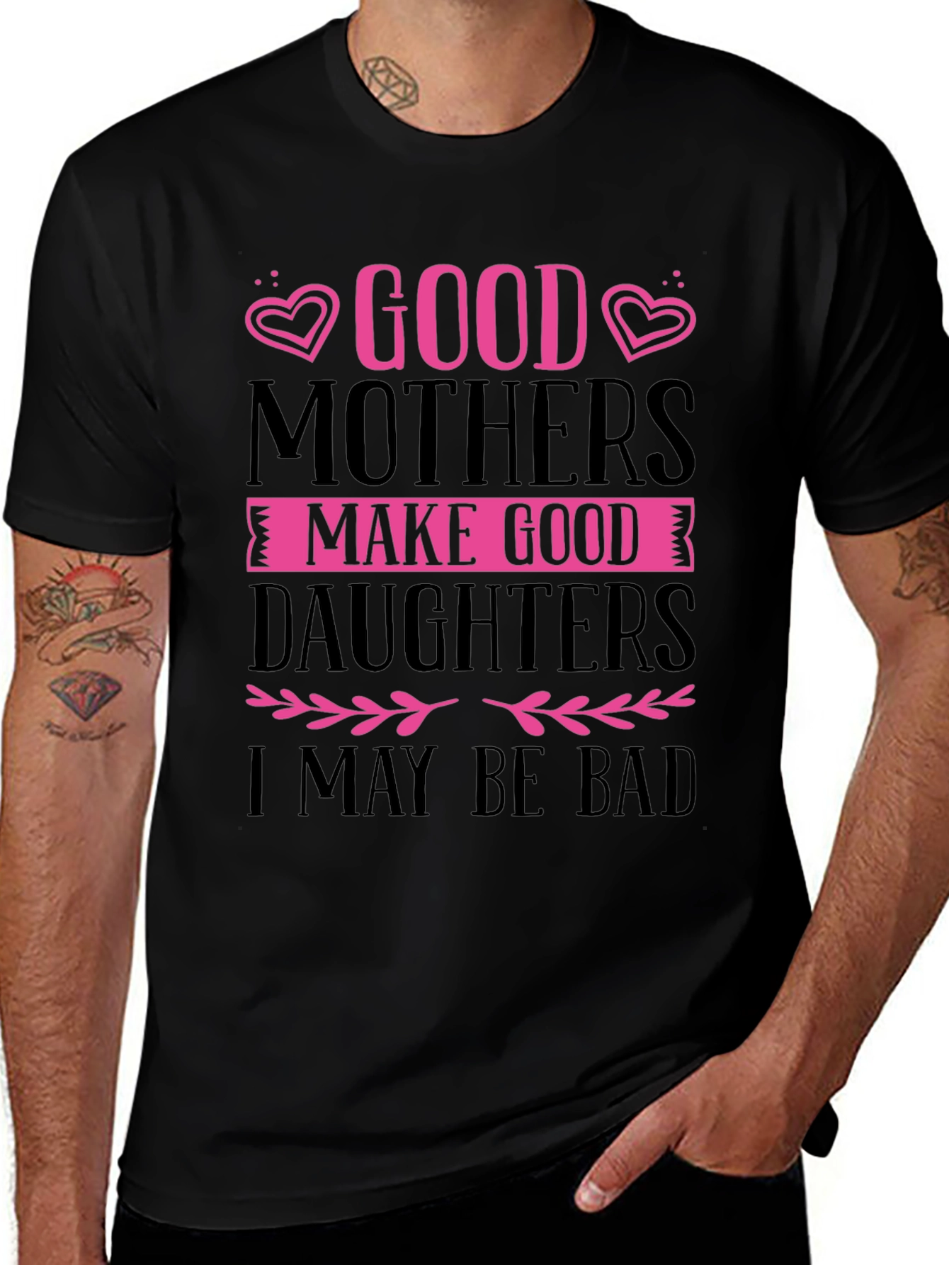 Good Mothers Make Good Daughters Black T-Shirt