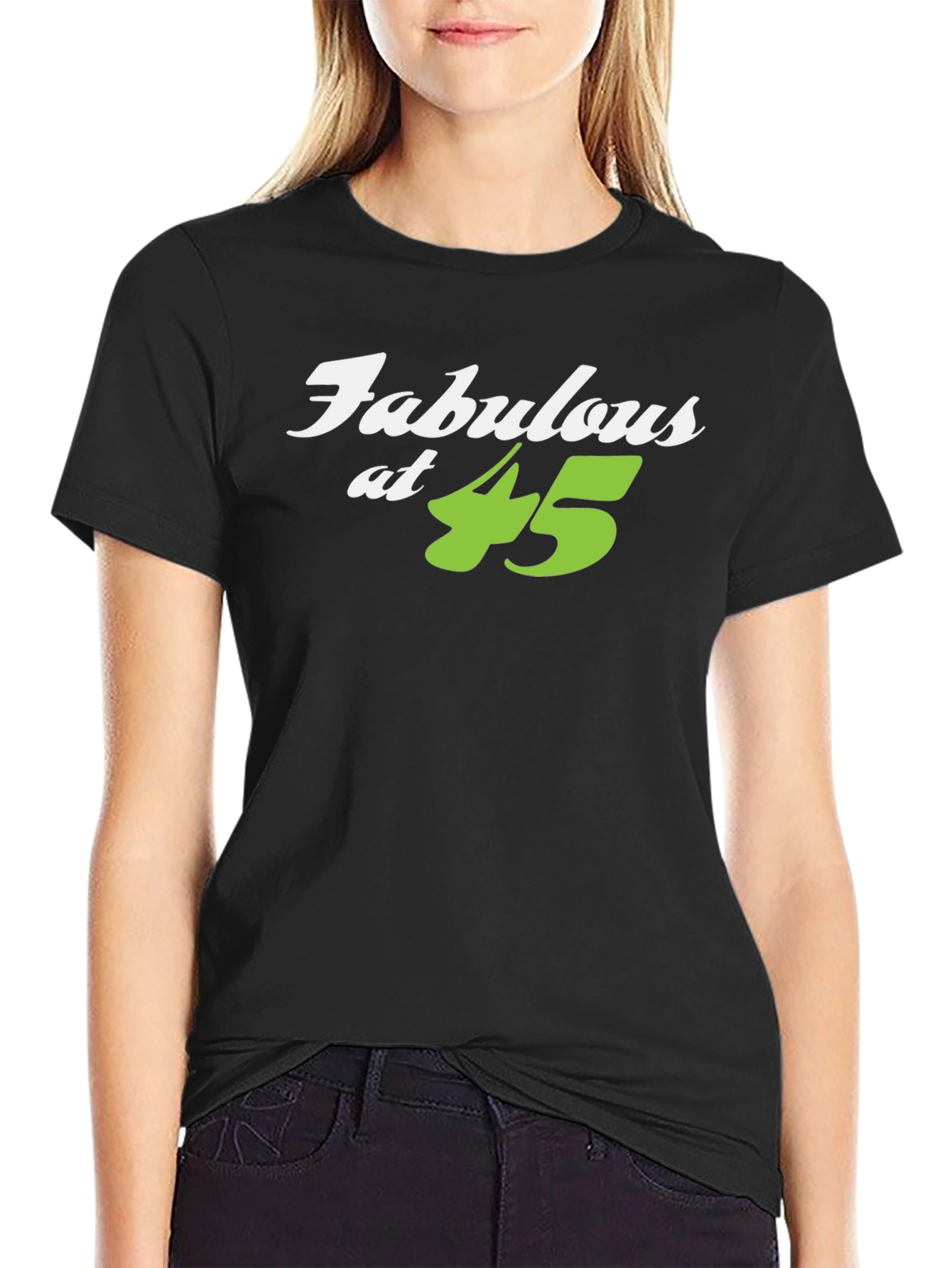 Fabulous at 45 Black T-Shirt
