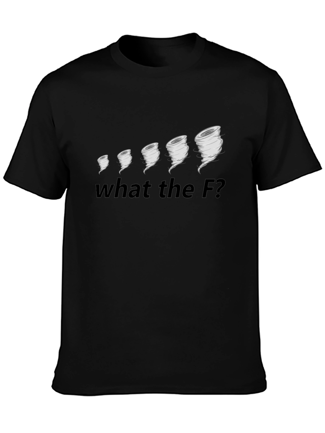 Funny Tornado T-Shirt - What the F?