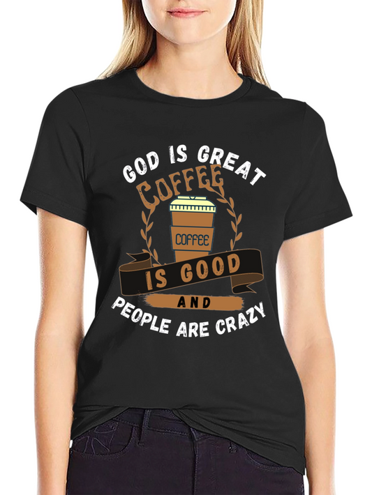 God is Great Coffee is Good Graphic T-Shirt