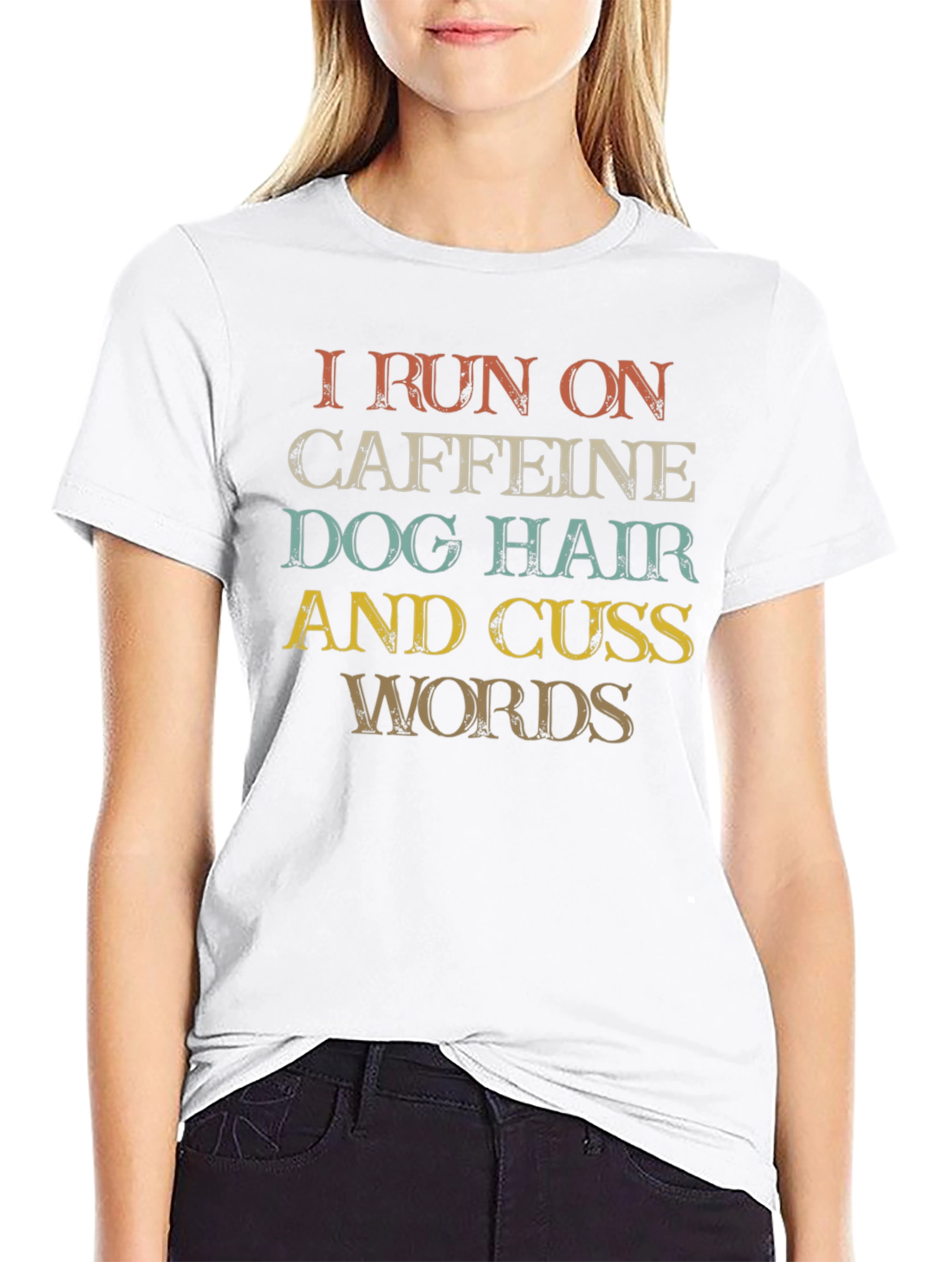 Caffeine Dog Hair and Cuss Words T-Shirt