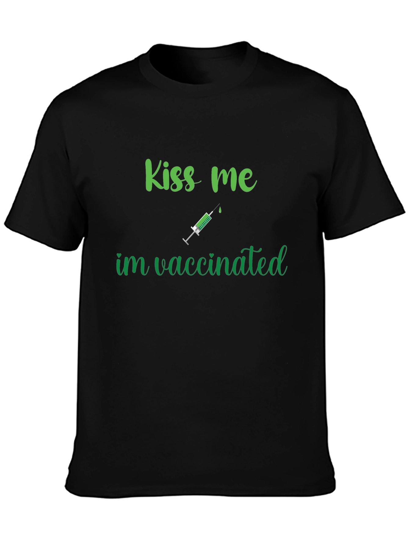 Kiss Me Im Vaccinated Funny T-Shirt