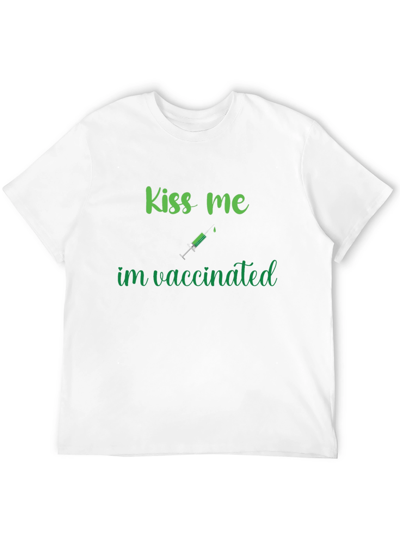 Kiss Me Im Vaccinated Funny T-Shirt