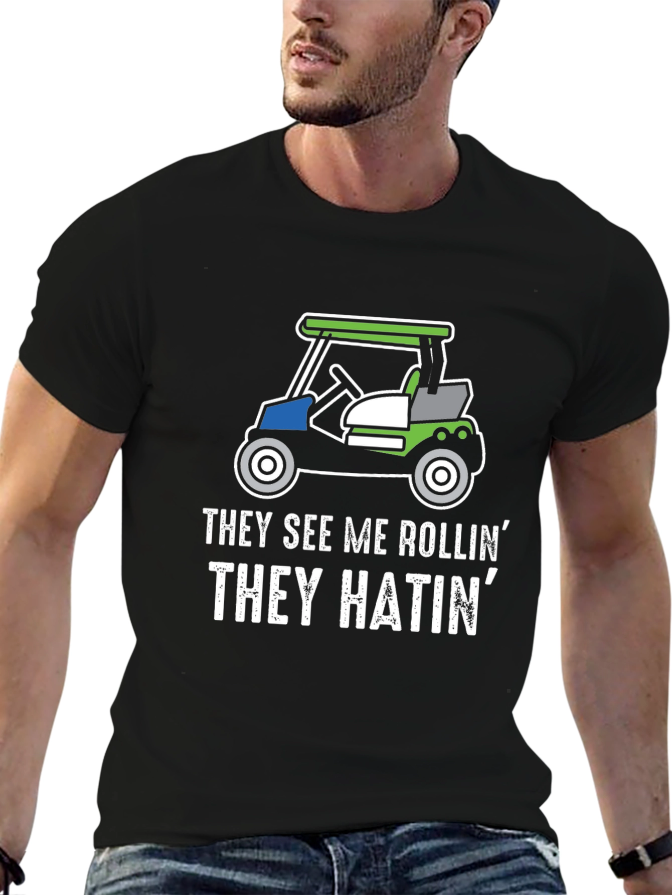 They See Me Rollin Golf Cart Graphic Tee
