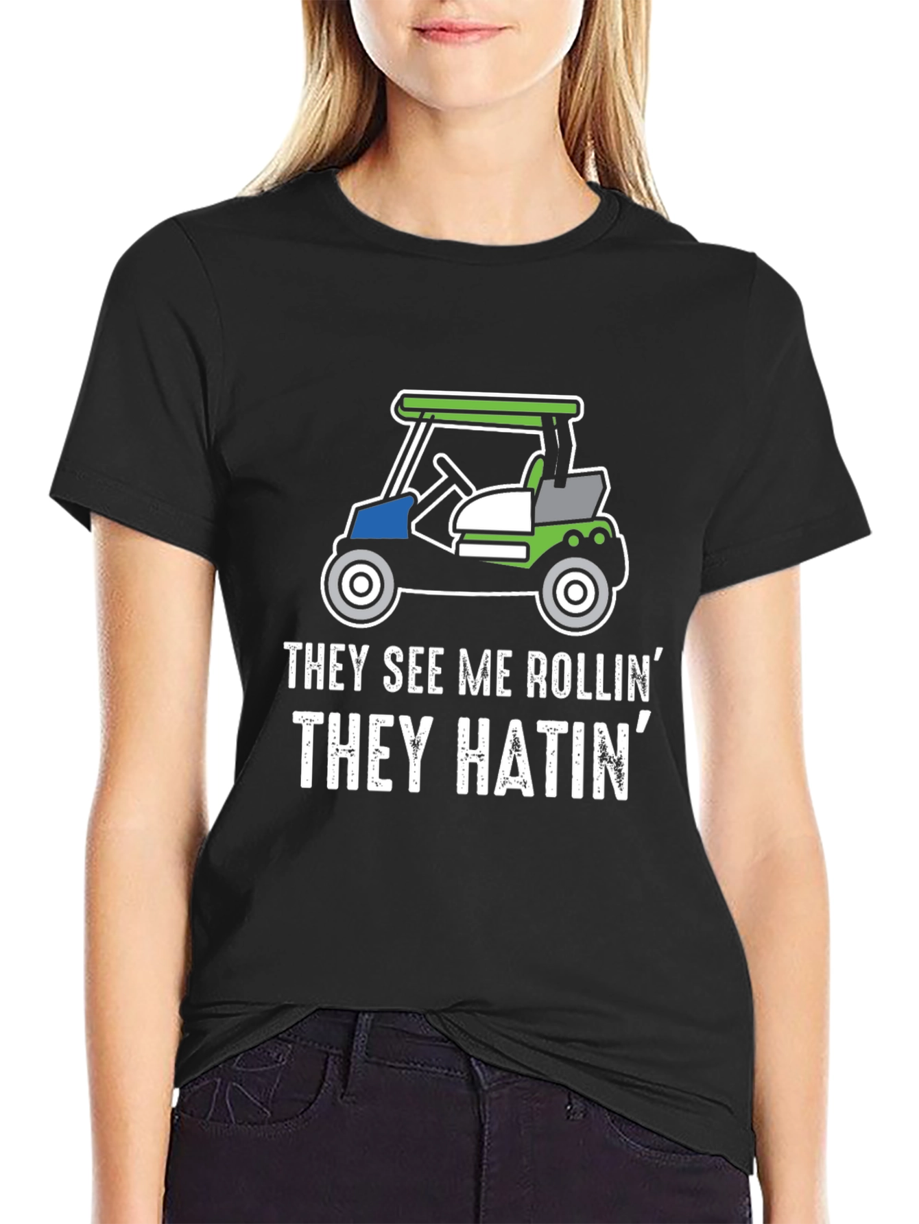 They See Me Rollin Golf Cart Graphic Tee