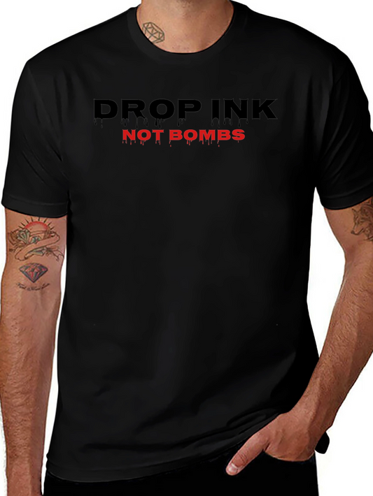 Drop Ink Not Bombs Graphic Tee
