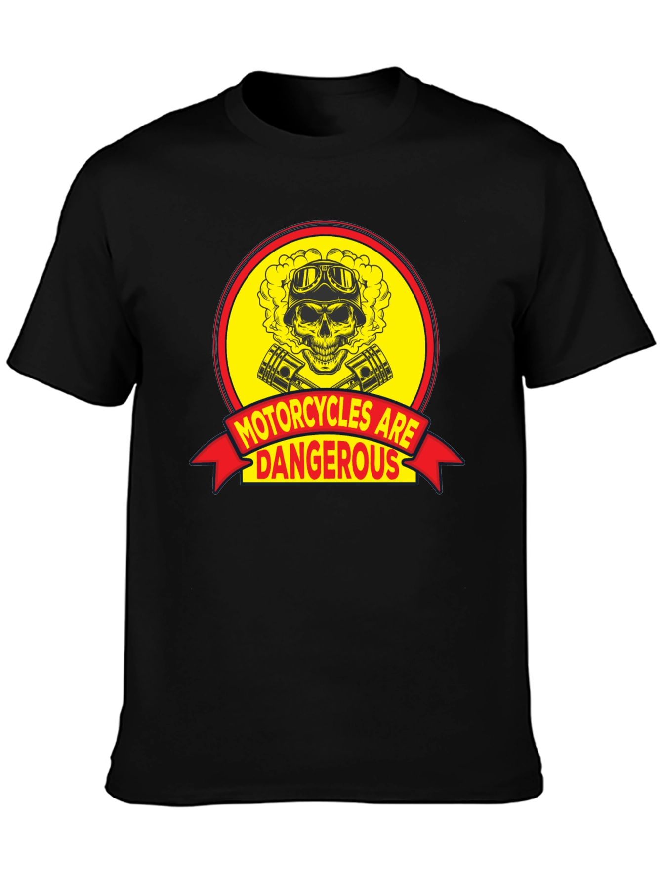 Motorcycles Are Dangerous T-Shirt