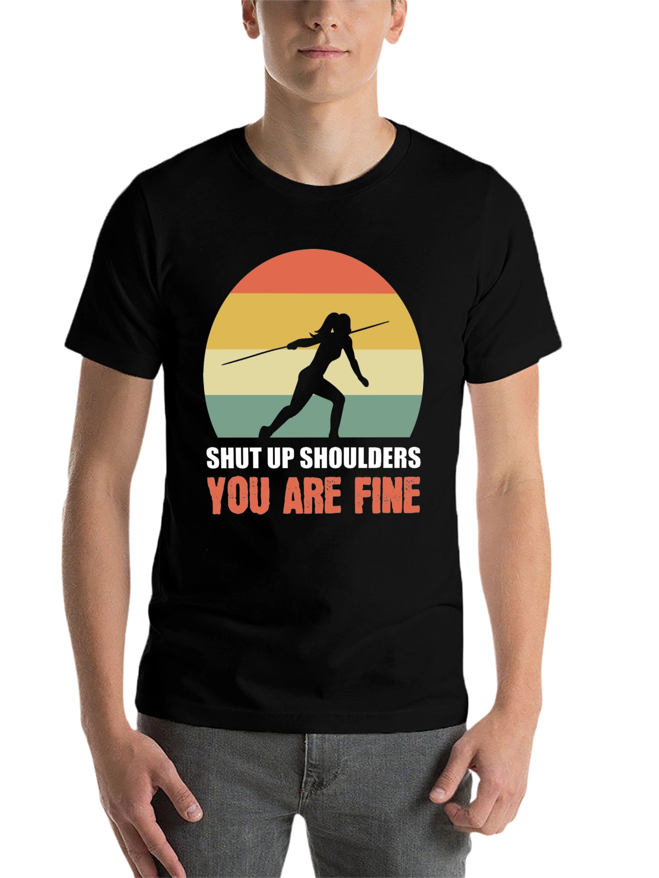 Shut Up Shoulders Javelin Thrower T-Shirt