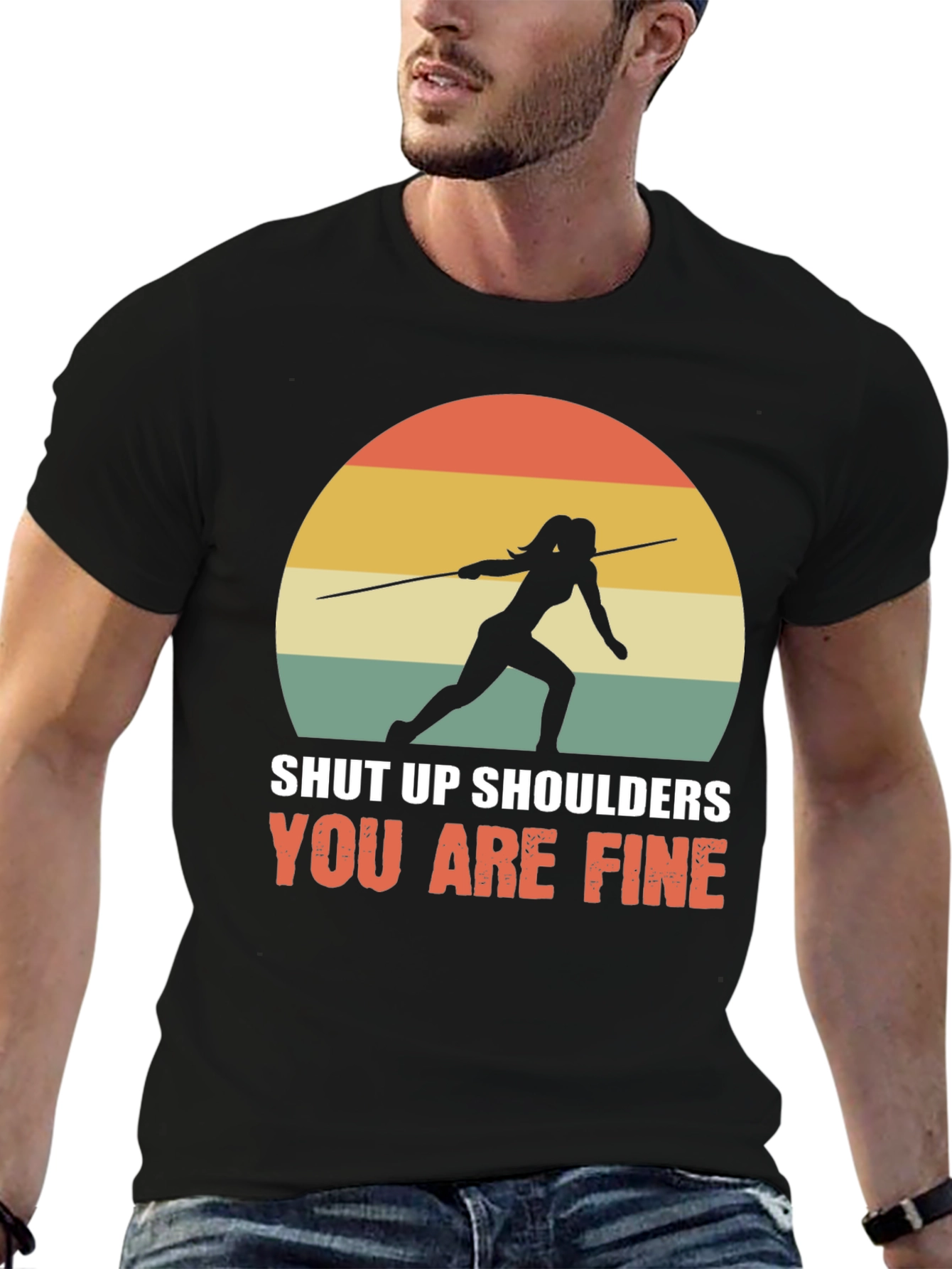 Shut Up Shoulders Javelin Thrower T-Shirt