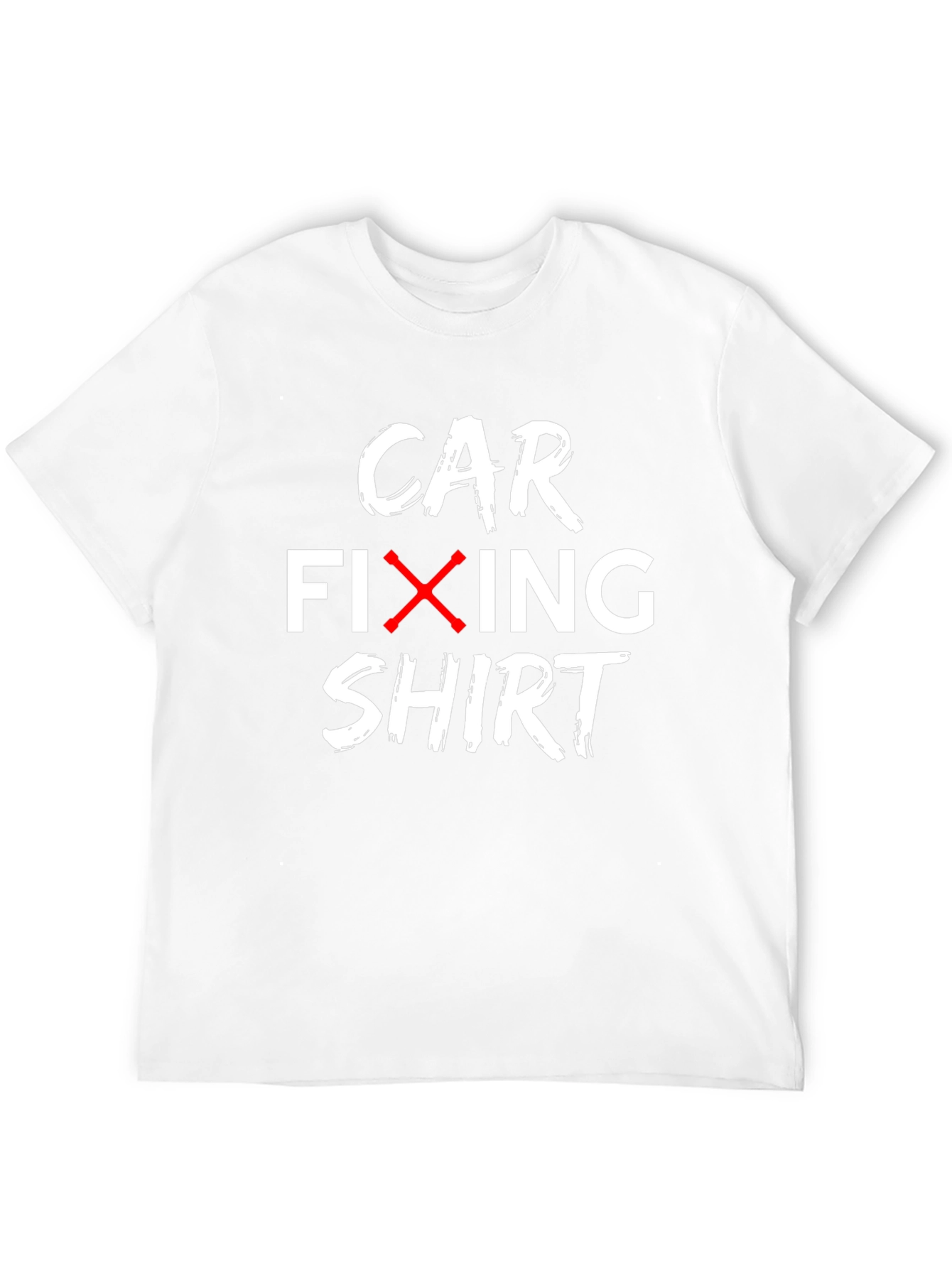 Car Fixing Shirt - Funny Automotive Mechanic Tee