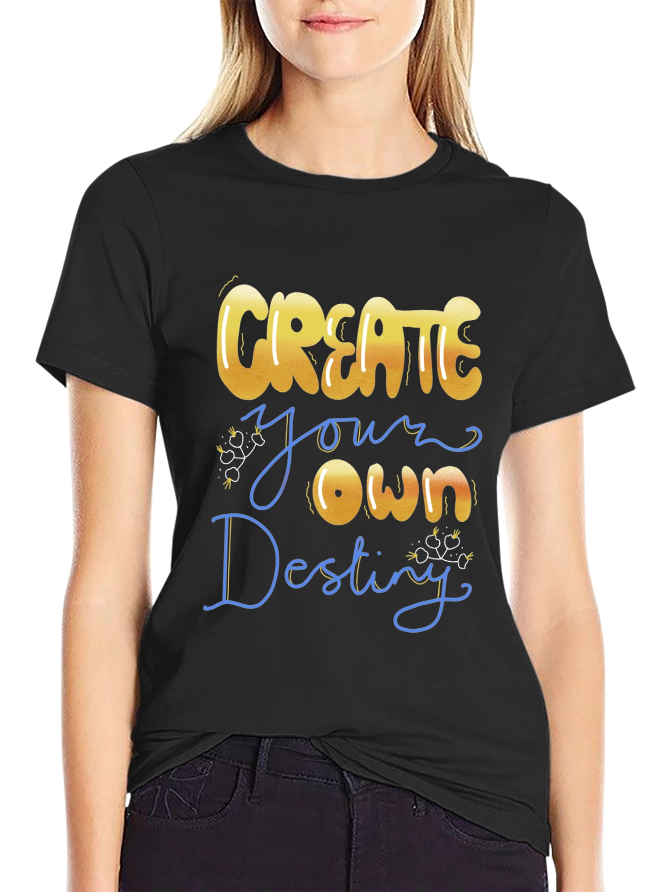 Create Your Own Destiny T-Shirt