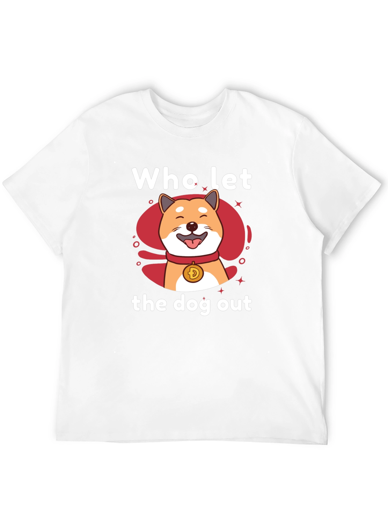 Who Let The Doge Out T-Shirt
