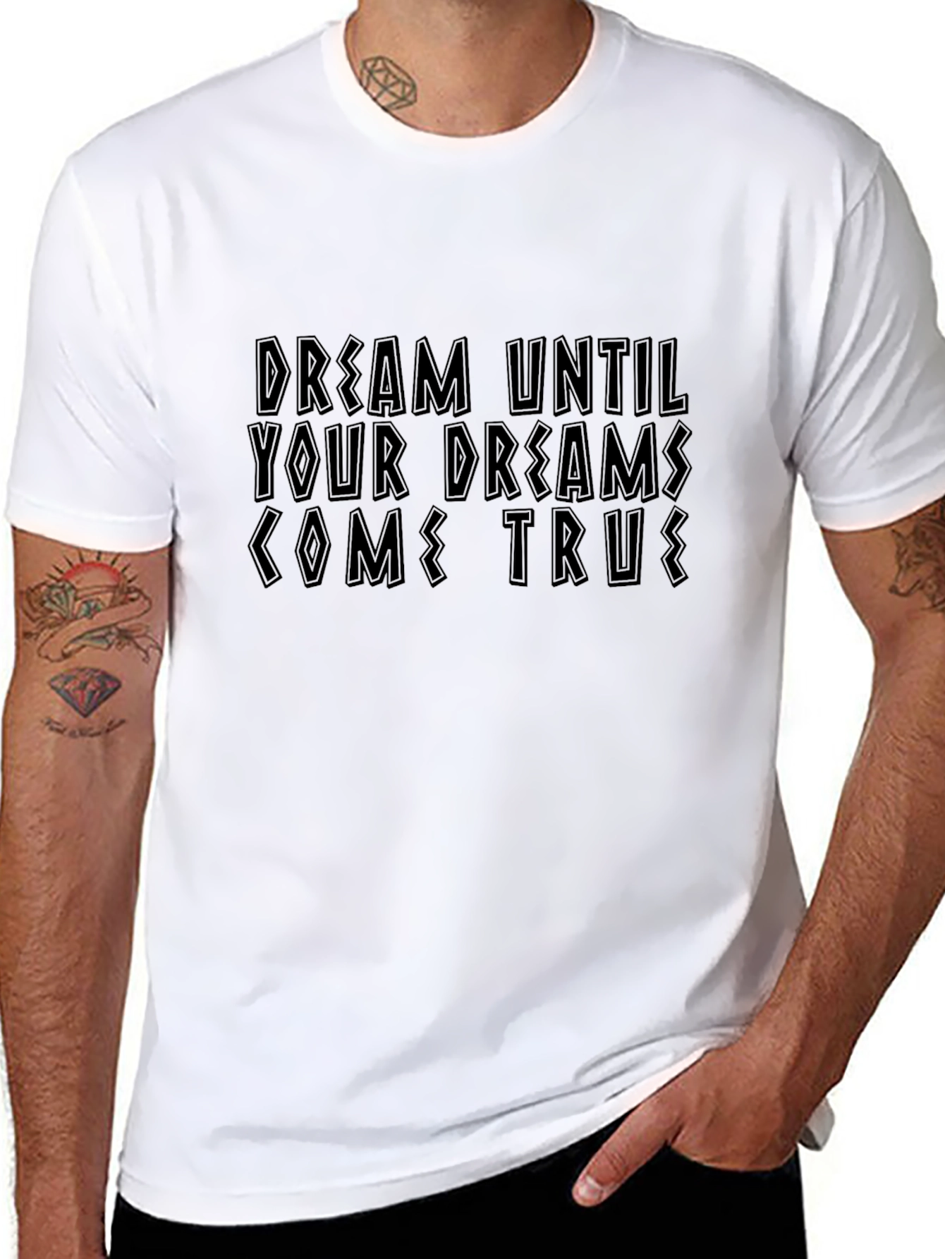 Dream Until Your Dreams Come True Black T-Shirt