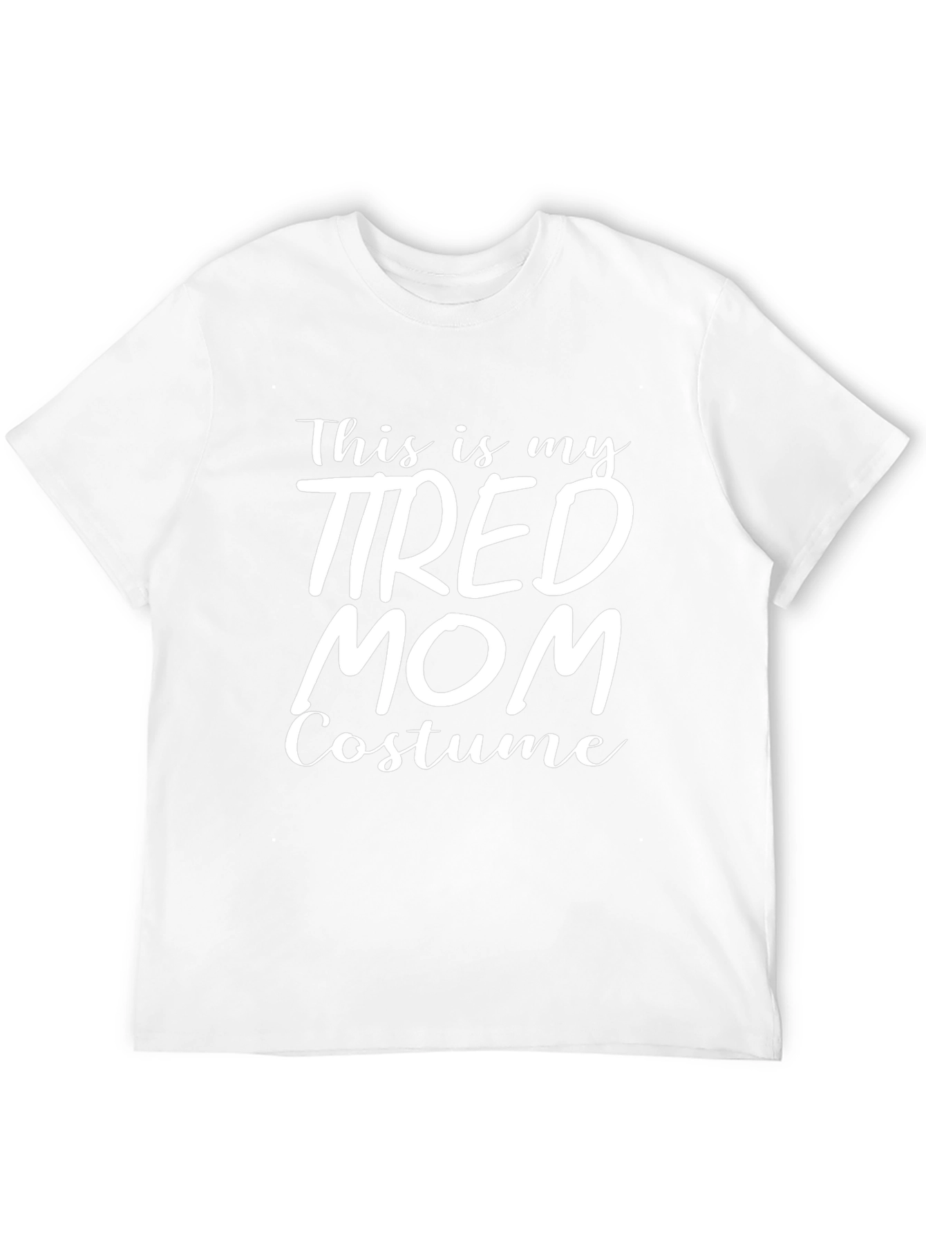 Tired Mom Costume Graphic T-Shirt