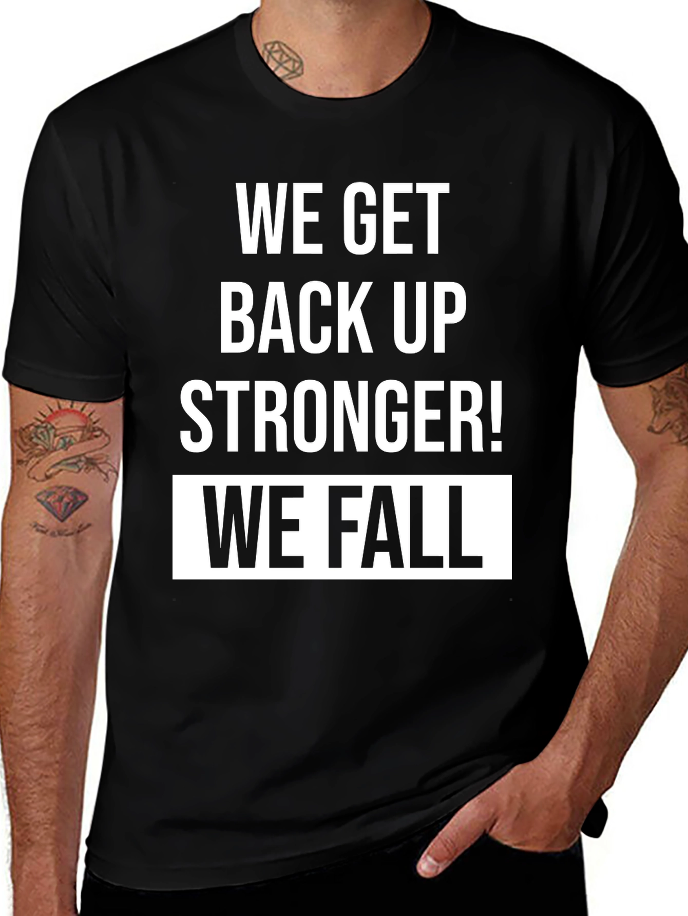 Motivational We Fall T-Shirt