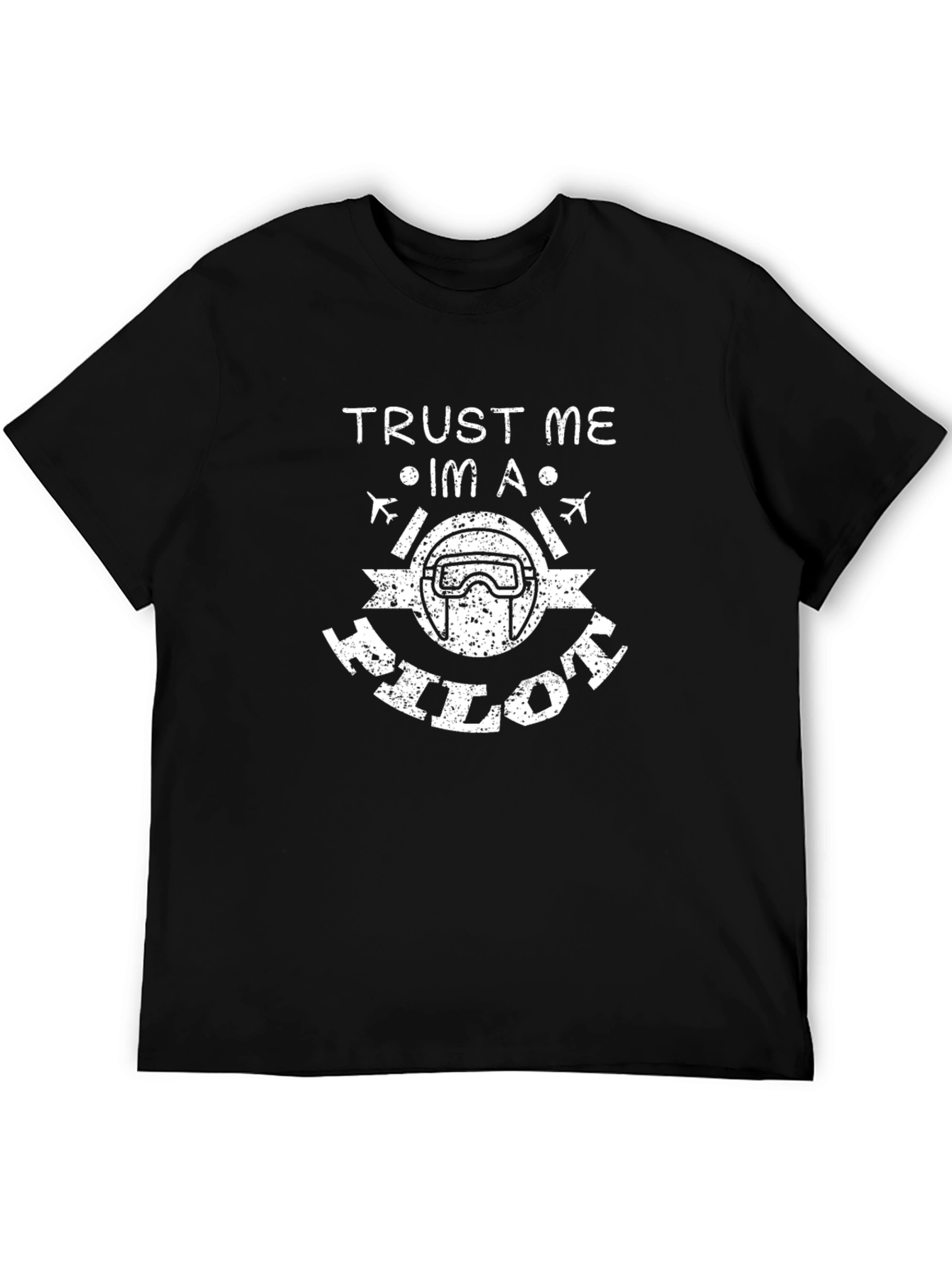 Trust Me Im A Pilot Graphic T-Shirt