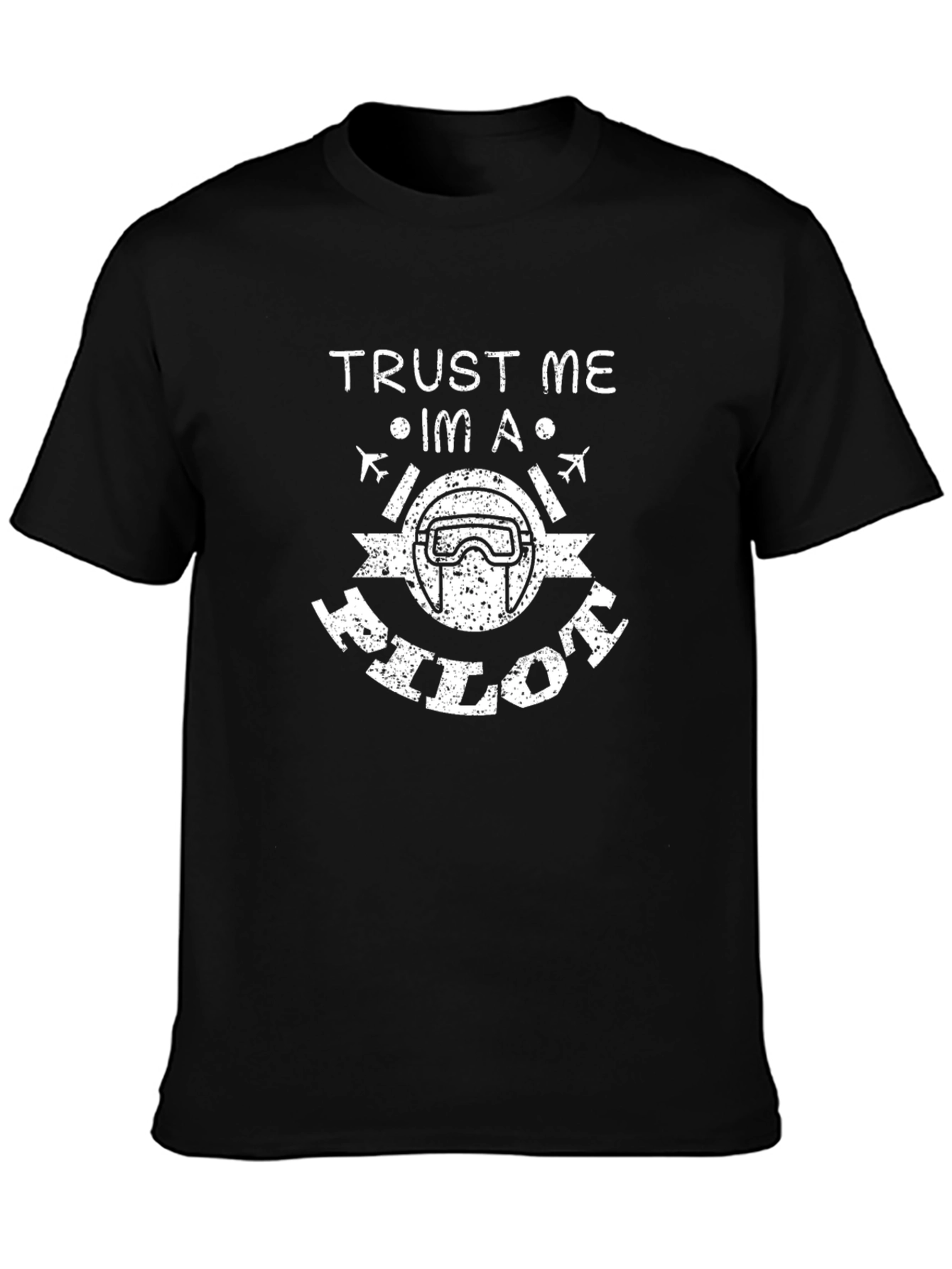 Trust Me Im A Pilot Graphic T-Shirt