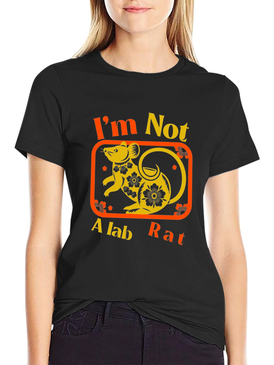 Im Not A Lab Rat Black T-Shirt