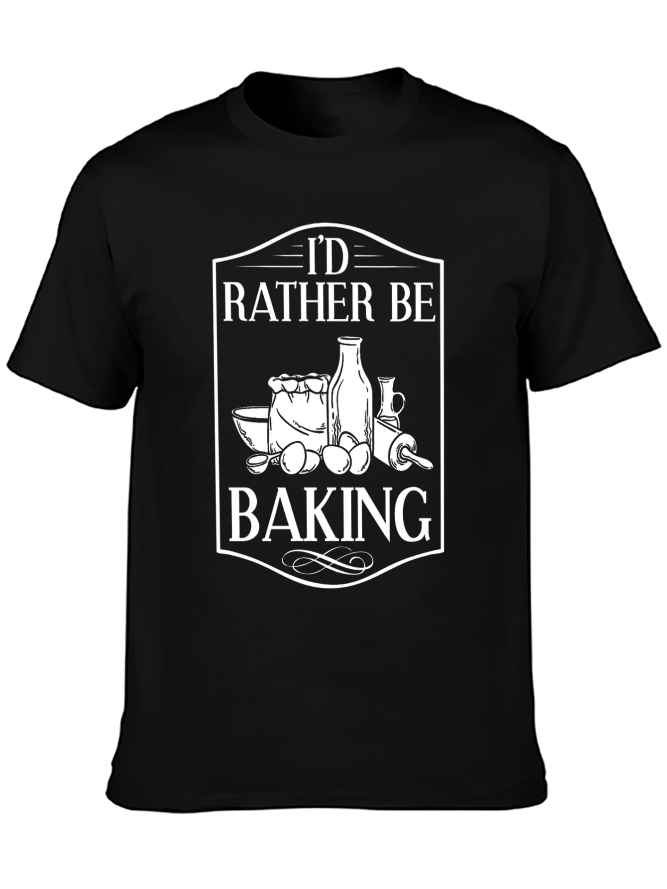 Id Rather Be Baking T-Shirt - Bakers Delight!