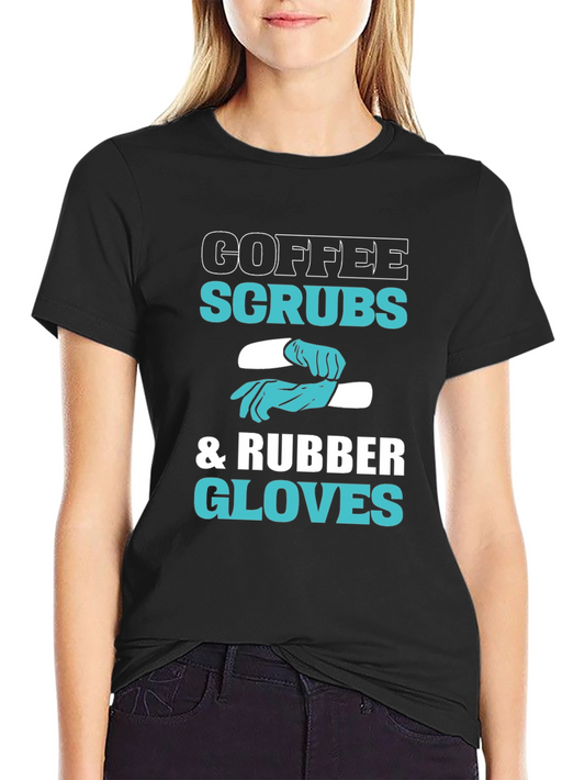 Coffee Scrubs & Rubber Gloves Graphic T-Shirt