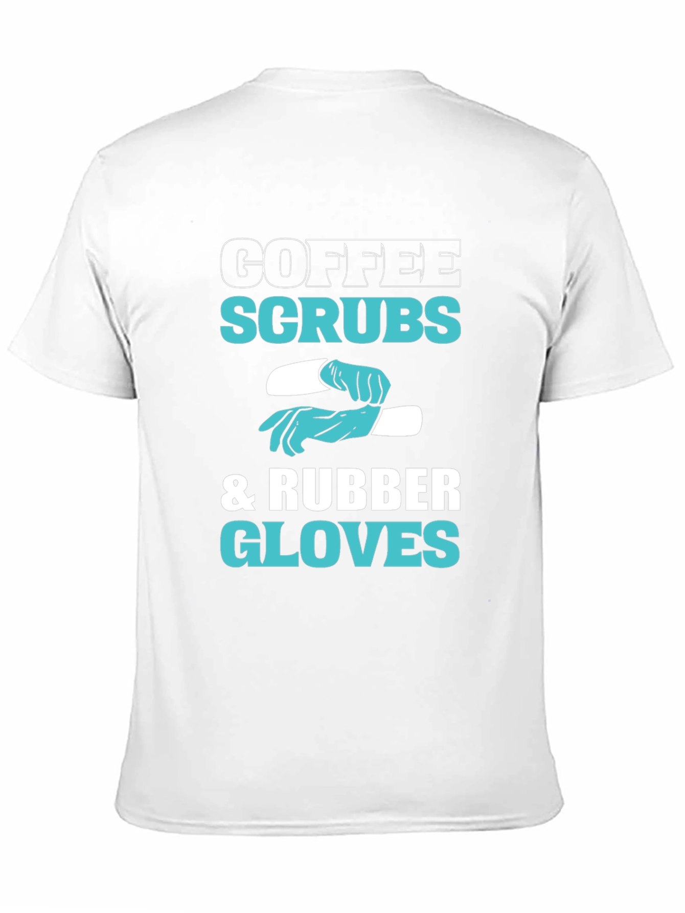 Coffee Scrubs & Rubber Gloves Graphic T-Shirt