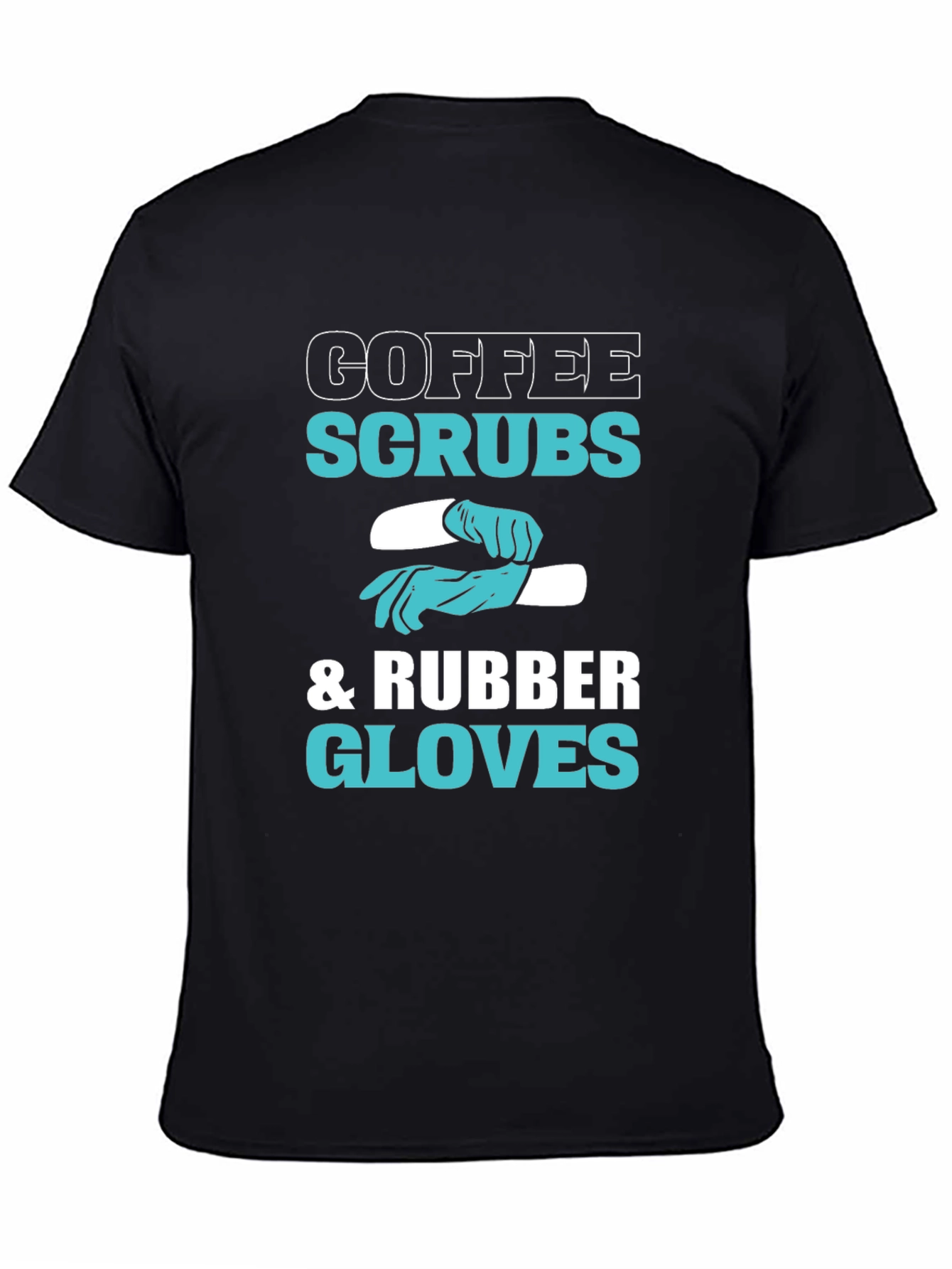 Coffee Scrubs & Rubber Gloves Graphic T-Shirt