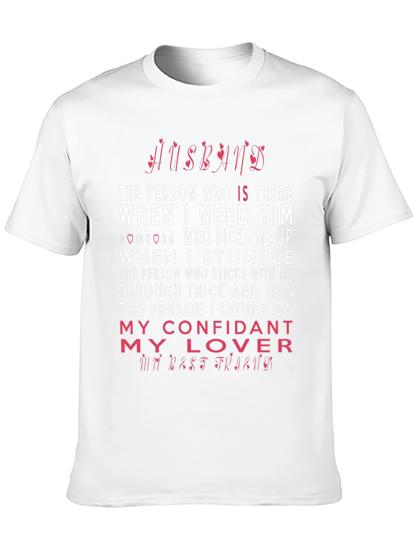 Husband Confidant Lover Best Friend T-Shirt
