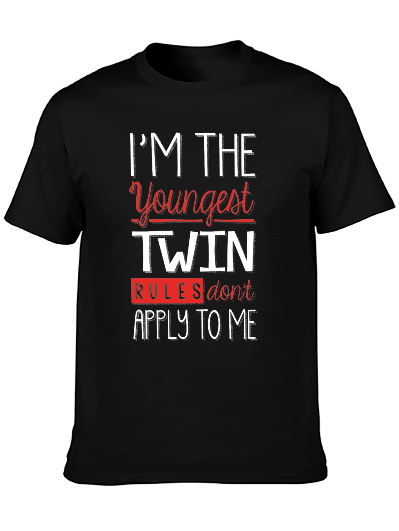 Im The Youngest Twin Funny T-Shirt