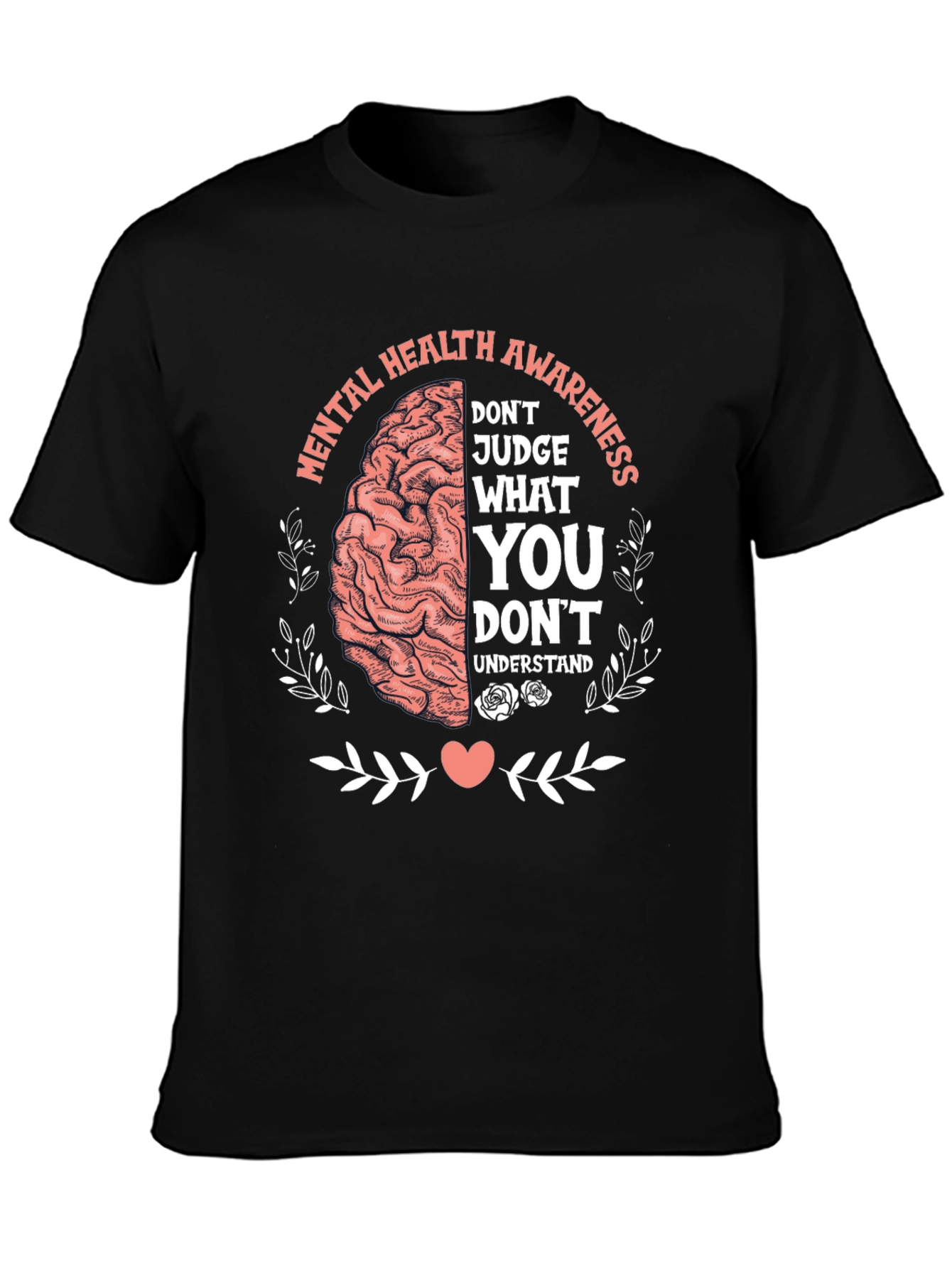 Mental Health Awareness T-Shirt - Judge What You Understand