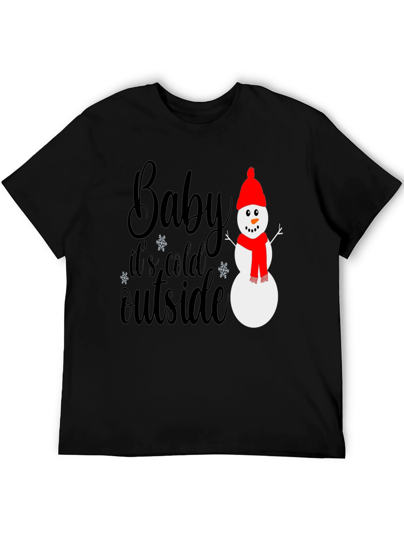 Baby Its Cold Outside Graphic Tee
