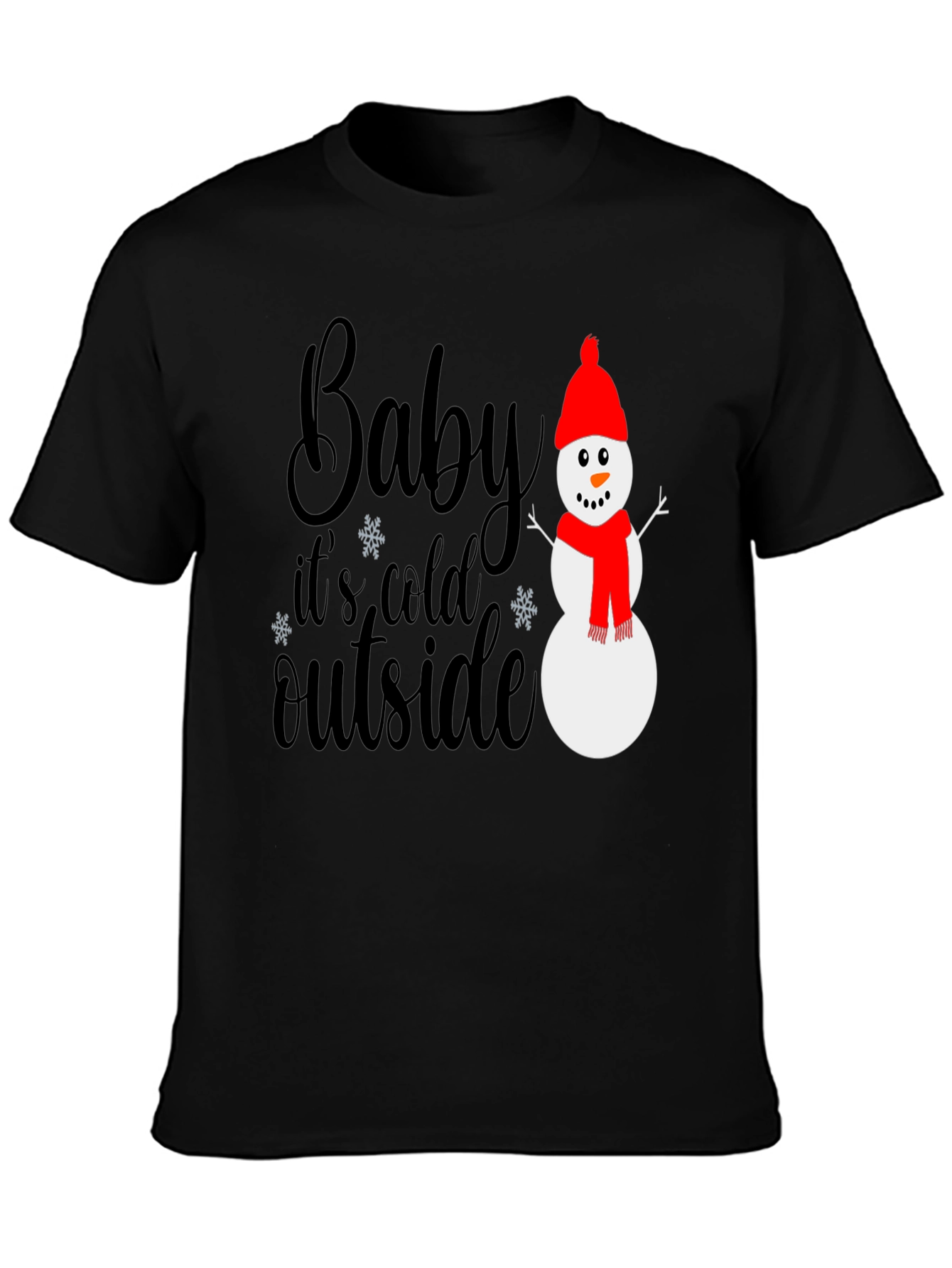 Baby Its Cold Outside Graphic Tee