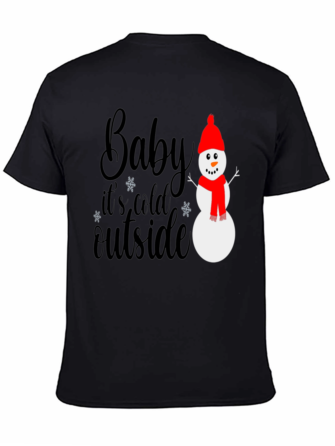 Baby Its Cold Outside Graphic Tee
