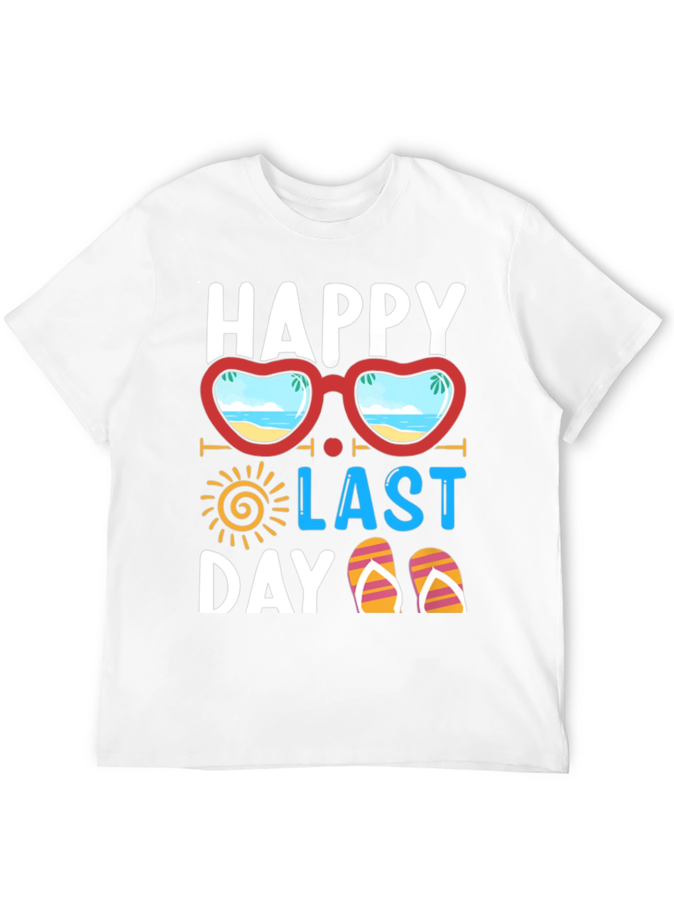 Happy Last Day T-Shirt