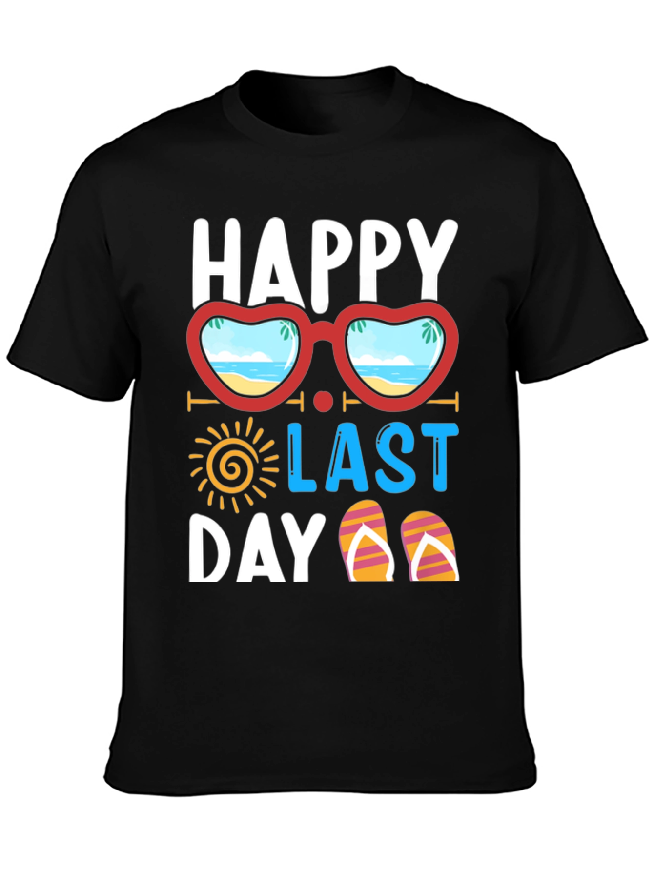 Happy Last Day T-Shirt