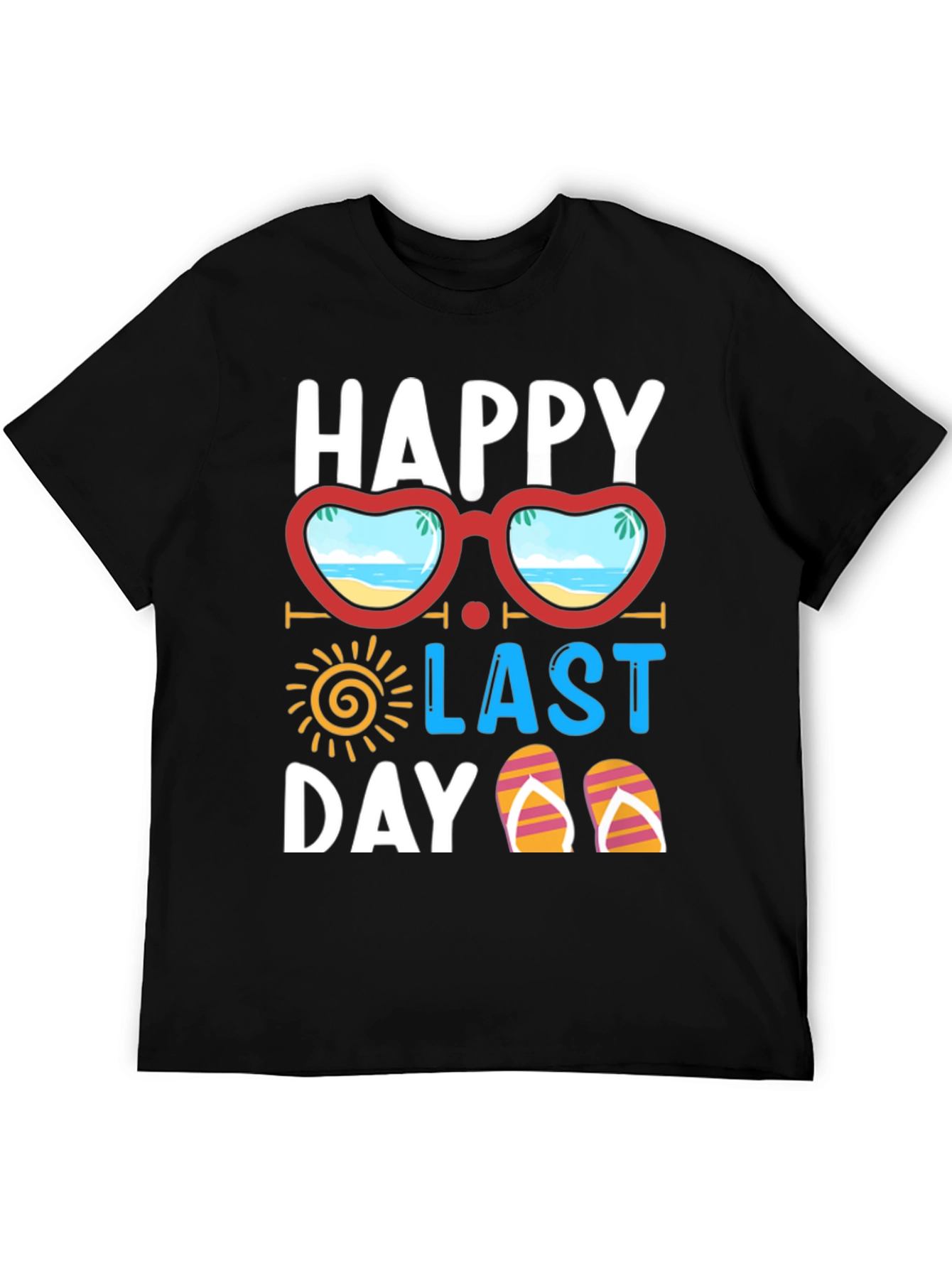 Happy Last Day T-Shirt