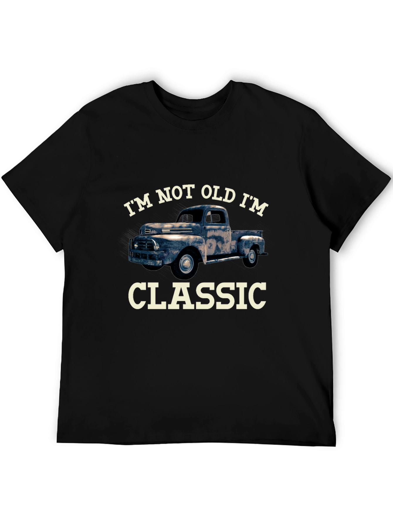 Im Not Old Im Classic Truck T-Shirt