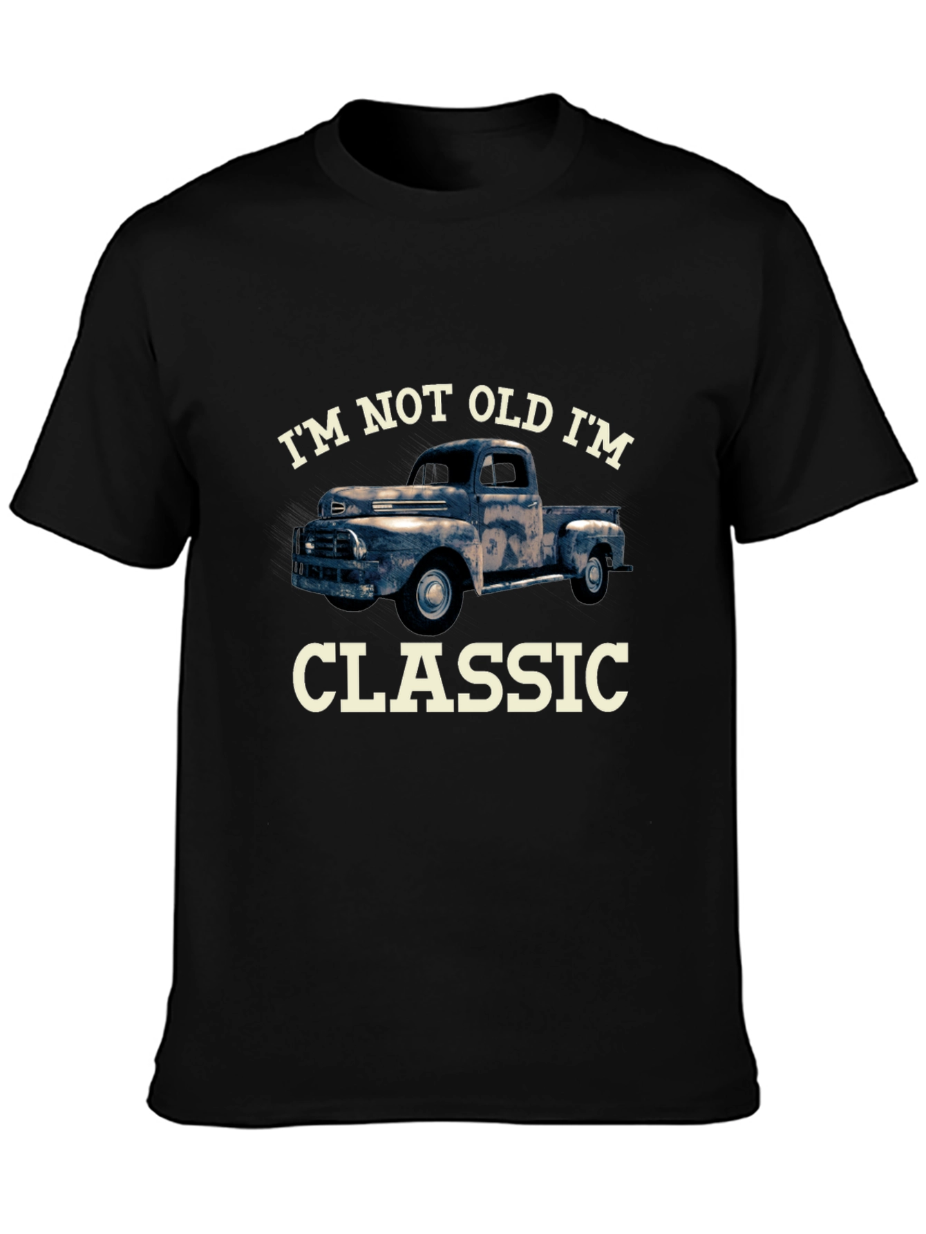 Im Not Old Im Classic Truck T-Shirt