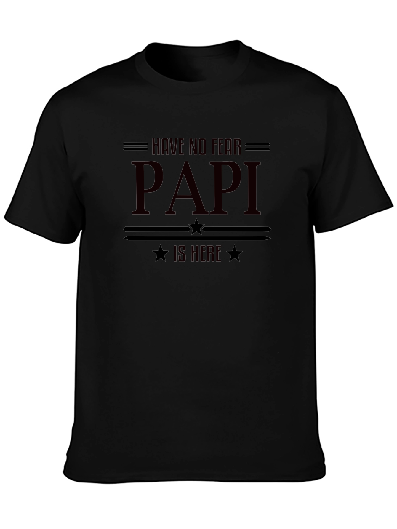 Have No Fear Papi Is Here Graphic T-Shirt