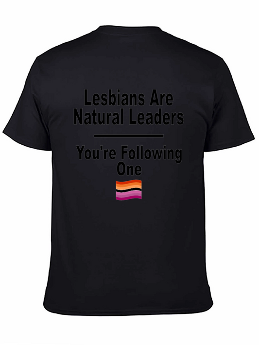 Lesbians Are Natural Leaders T-Shirt